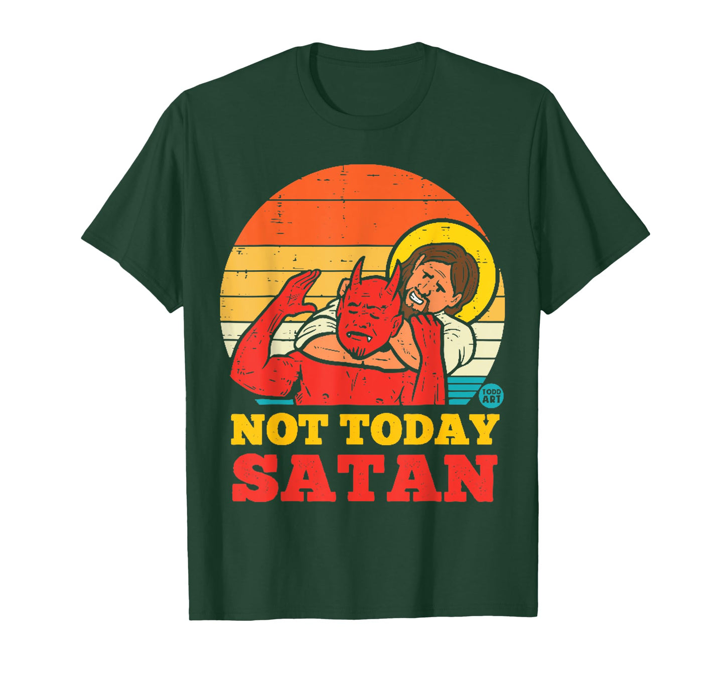 Vintage Jesus Shirt NOT TODAY SATAN Jesus vs Satan T-Shirt
