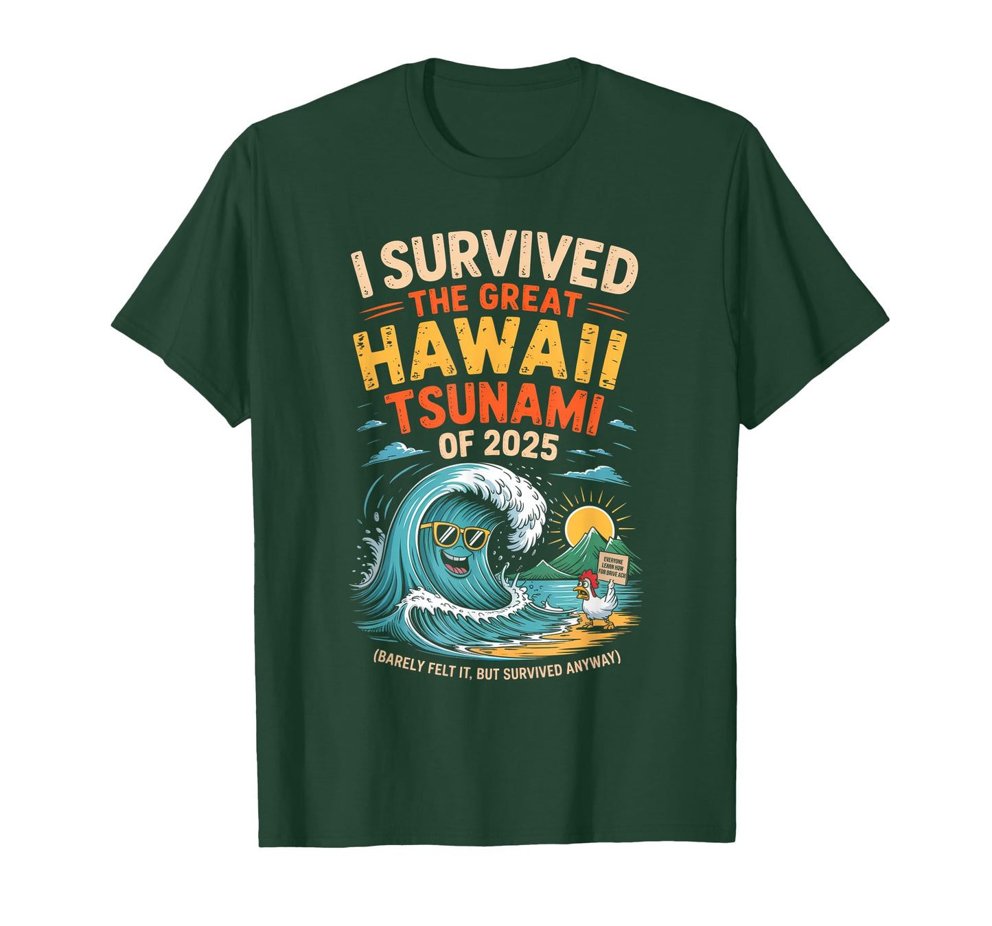 I Survived The Great Hawaii Tsunami of 2025 Everyone Learn T-Shirt
