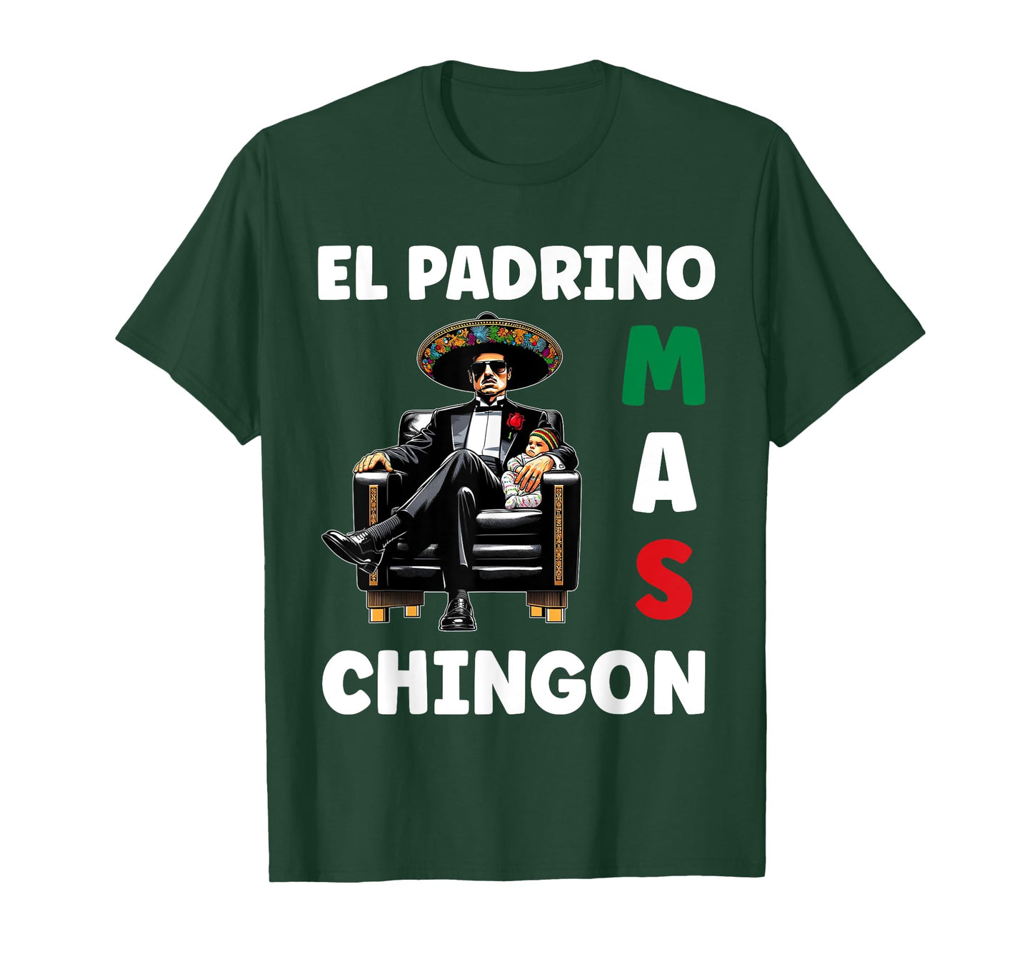 Funny Mexican Baptism Design - El Padrino Mas Chingon T-Shirt