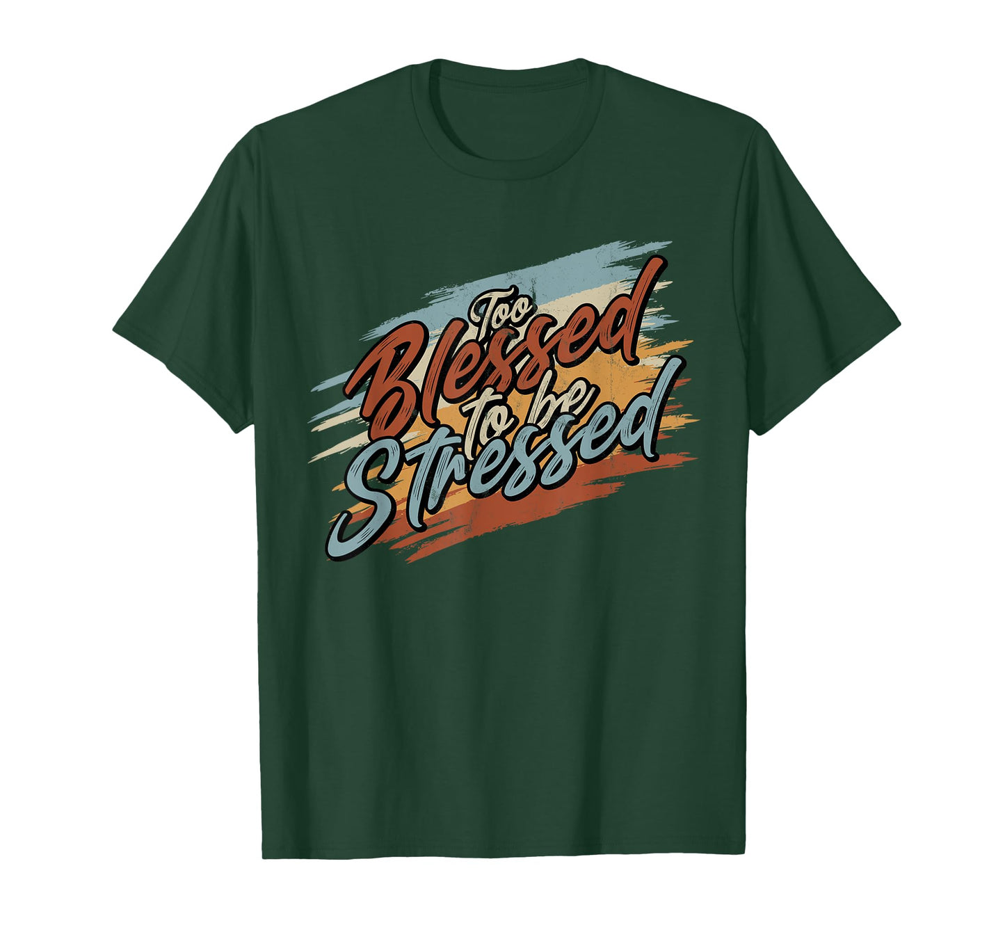 Too Blessed to be Stressed - Retro Vintage T-Shirt