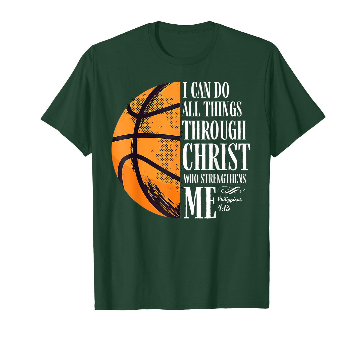Philippians 4:13 I Can Do All Things Christian Basketball T-Shirt