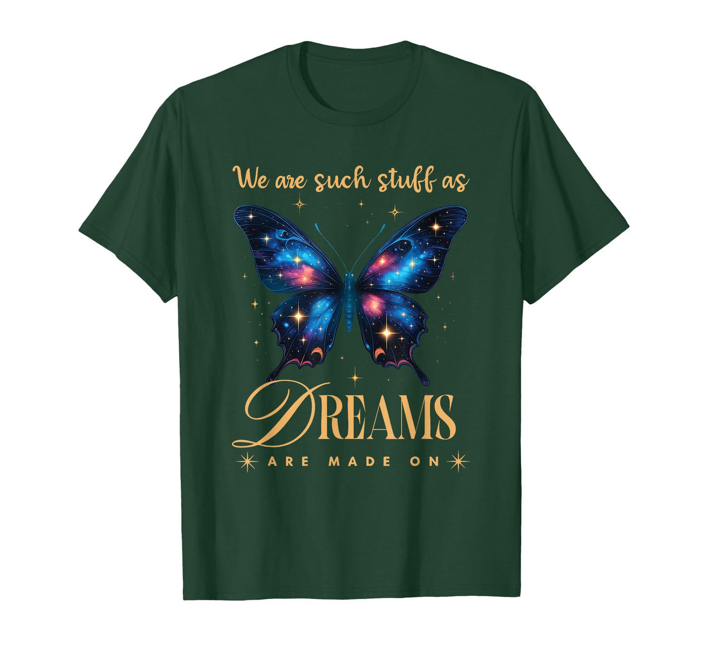 Shakespeare Quote We Are Such Stuff As Dreams Are Made On T-Shirt