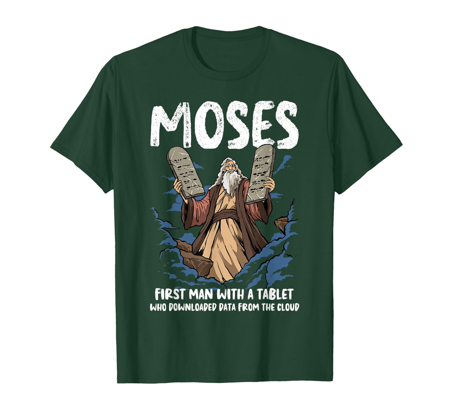 Funny Moses Shirt Christian Humor Bible Gospel Data Cloud T-Shirt