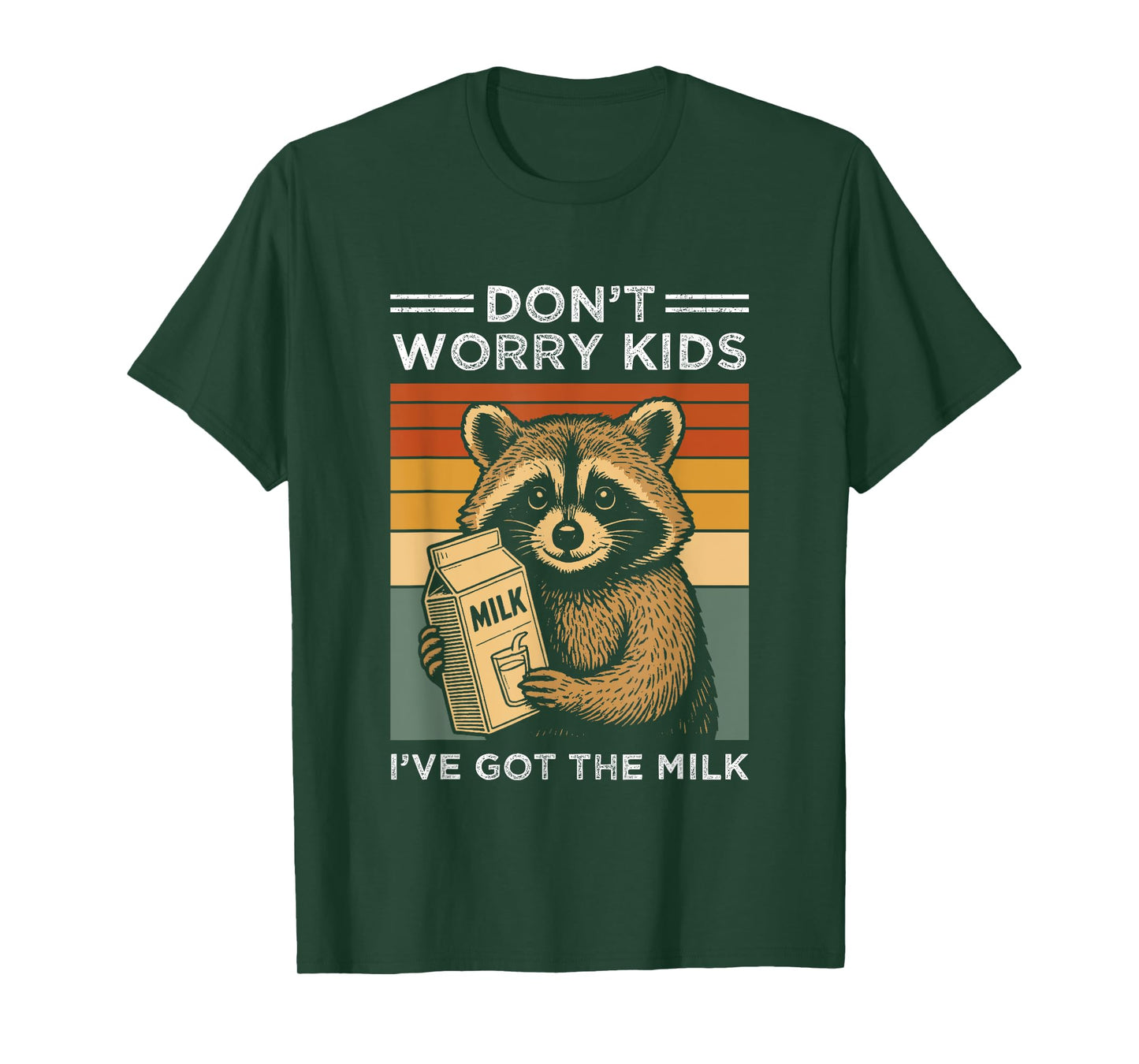 Don’t worry kids I’ve got the milk funny retro fathers day T-Shirt