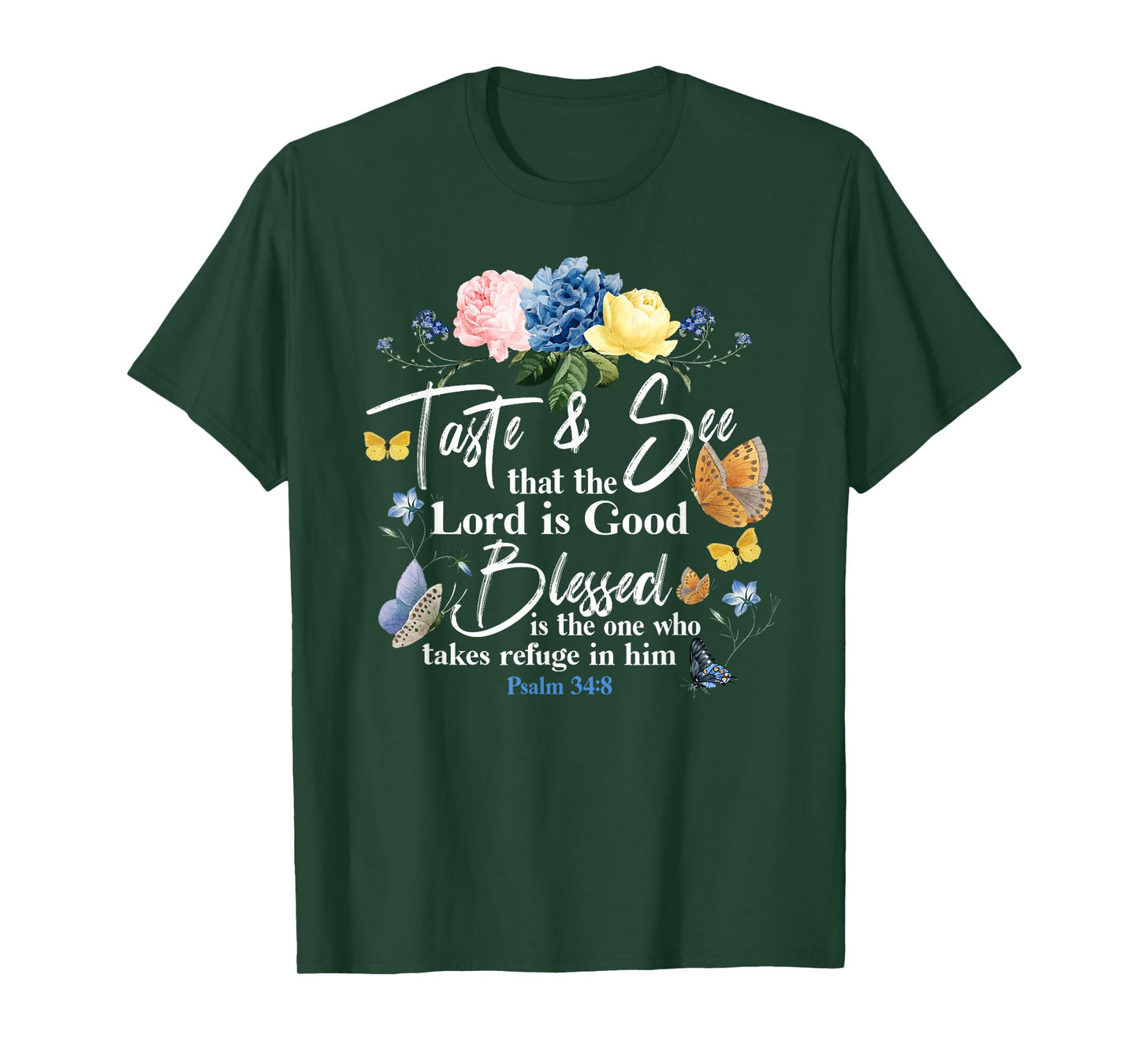 Christian Bible Verse Quote Butterfly Rose Flower Psalm 34:8 T-Shirt