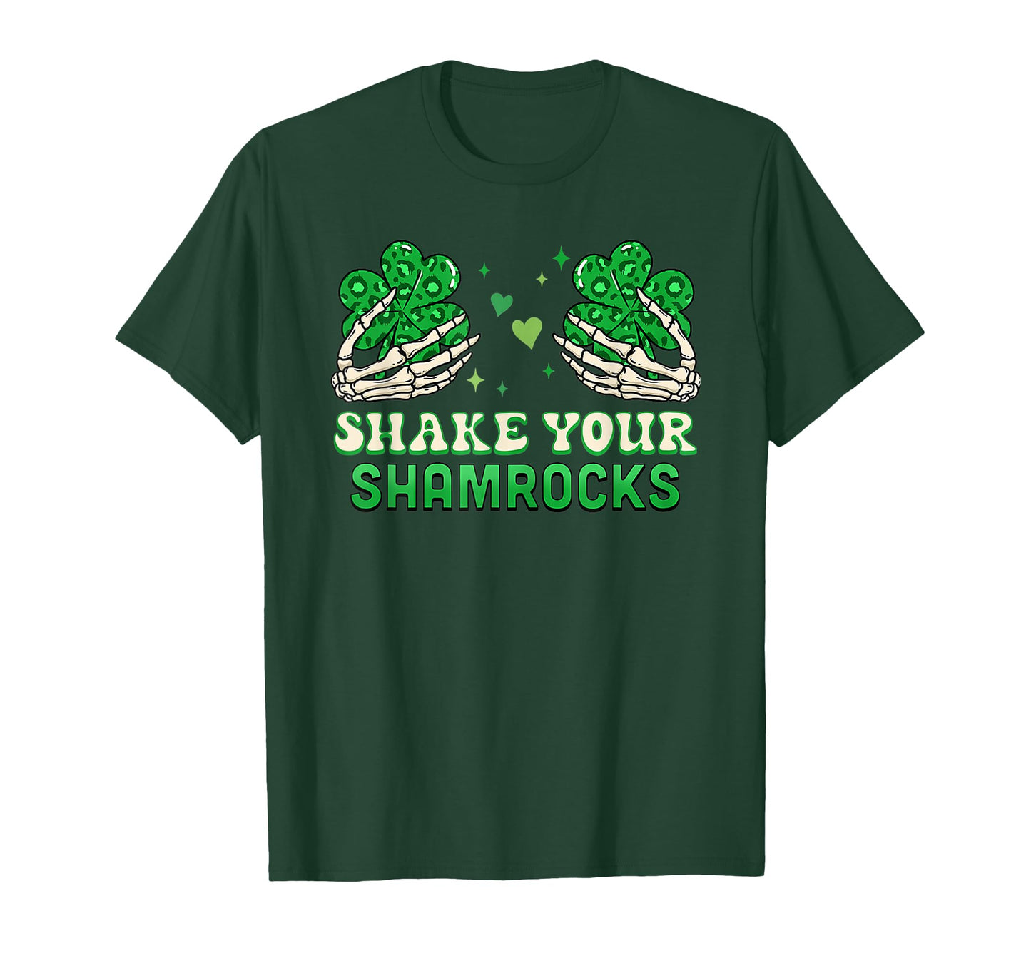 Shake Your Shamrocks - Funny Irish Shamrock T-Shirt