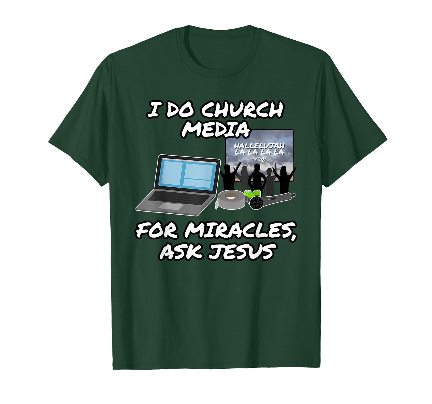 Funny I Do Church Media For Miracles Ask Jesus T-Shirt