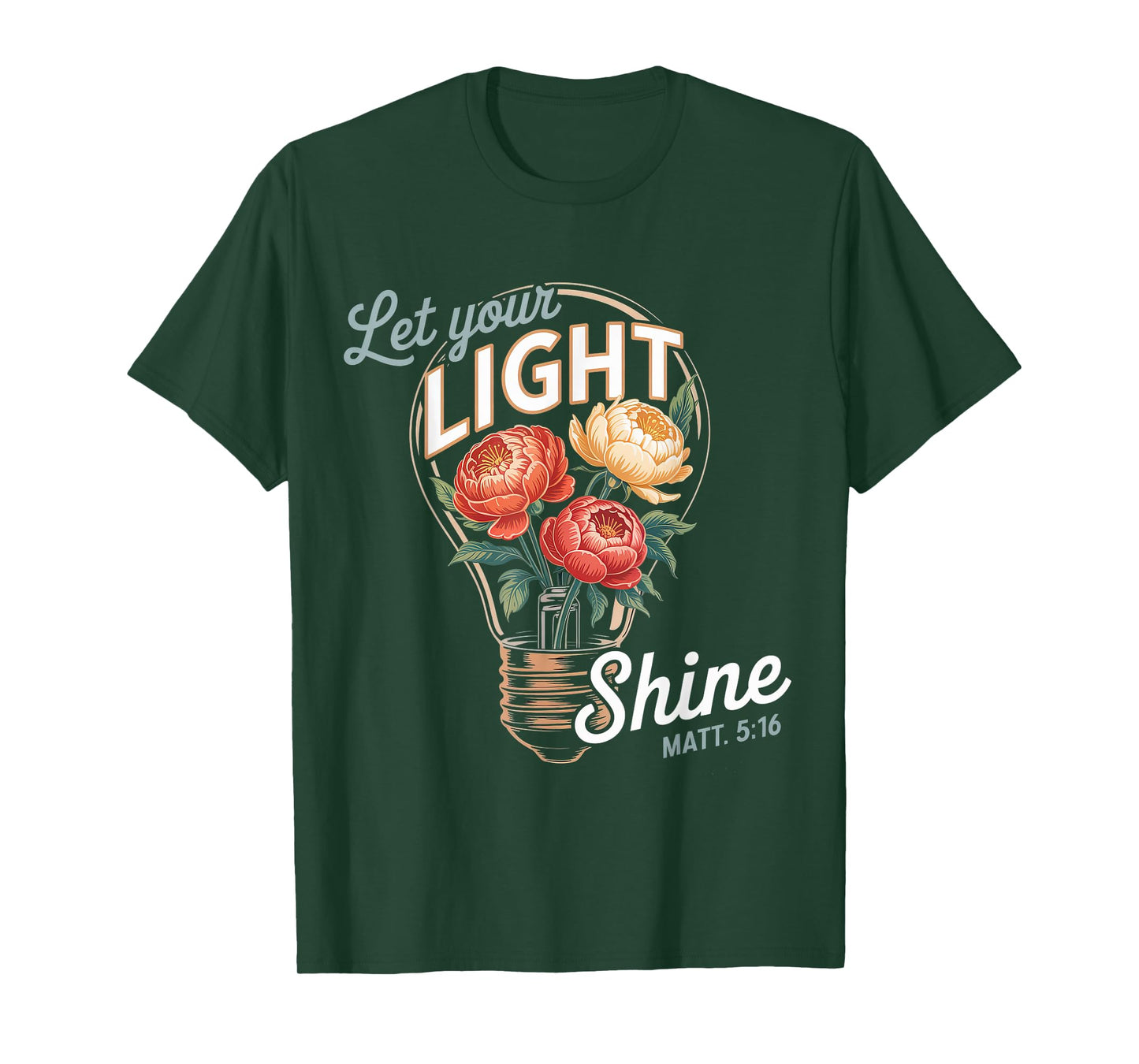 Let Your Light Shine Matt 5:16 Gospel Christian Pray Faith T-Shirt