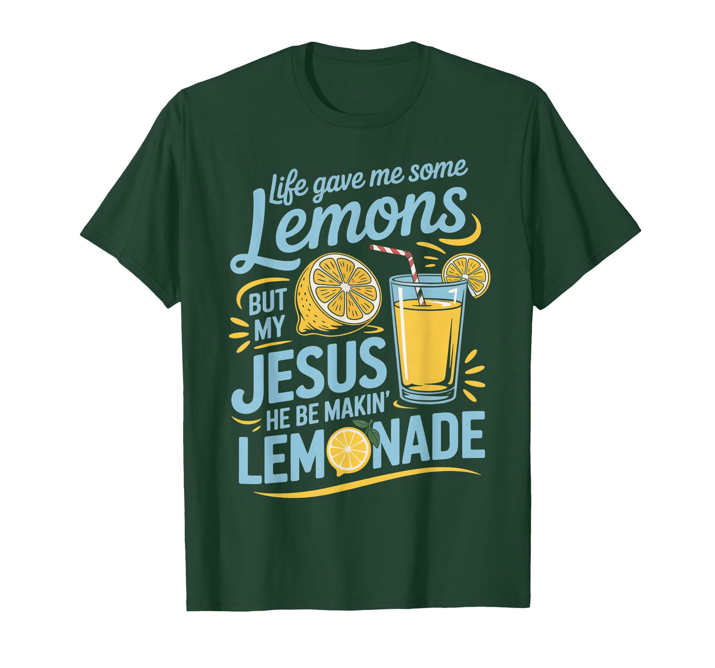 Life Gave Me Lemons Jesus Made Lemonade Christian Quote T-Shirt
