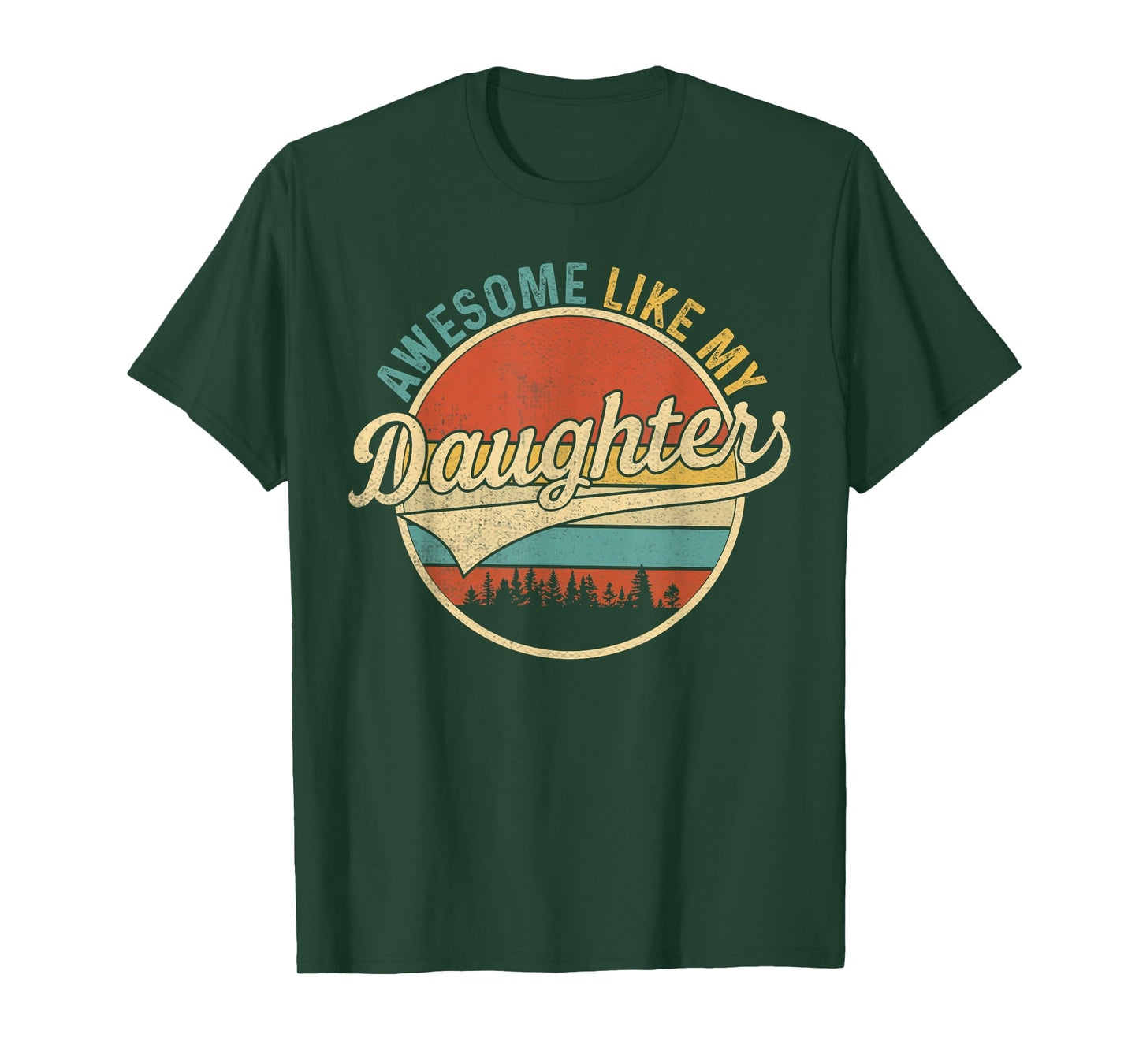 Awesome Like My Daughters Funny Vintage Dad Quote Father Day T-Shirt