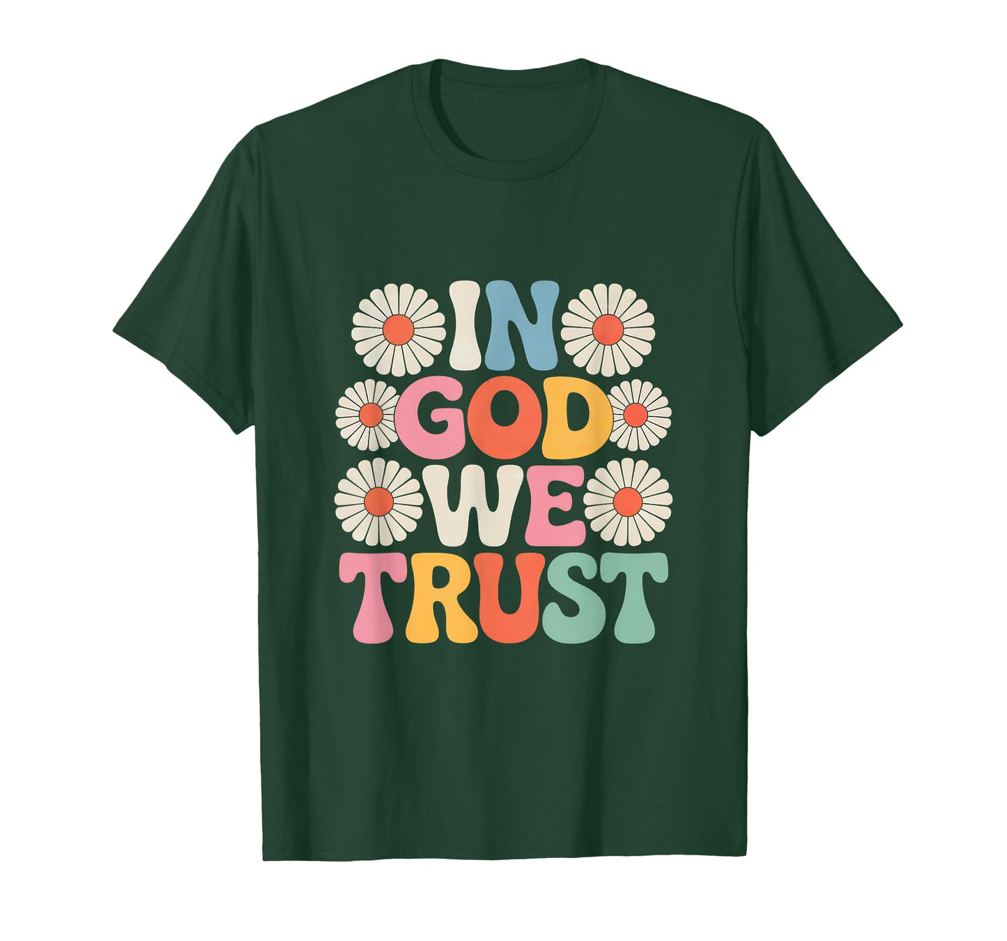 in God We Trust Faith, Christianity, Floral T-Shirt