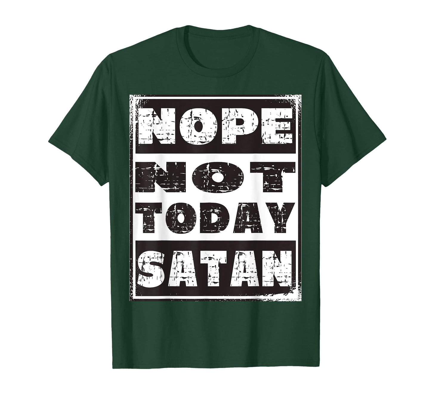 Nope Not Today Satan Funny Christian Religious T-Shirt