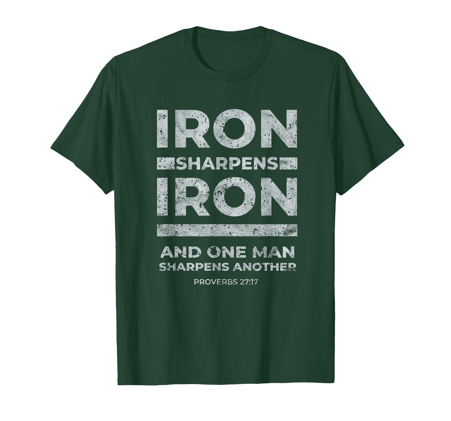 Iron Sharpens Iron Proverbs 27:17 Christian Disciple Faith T-Shirt