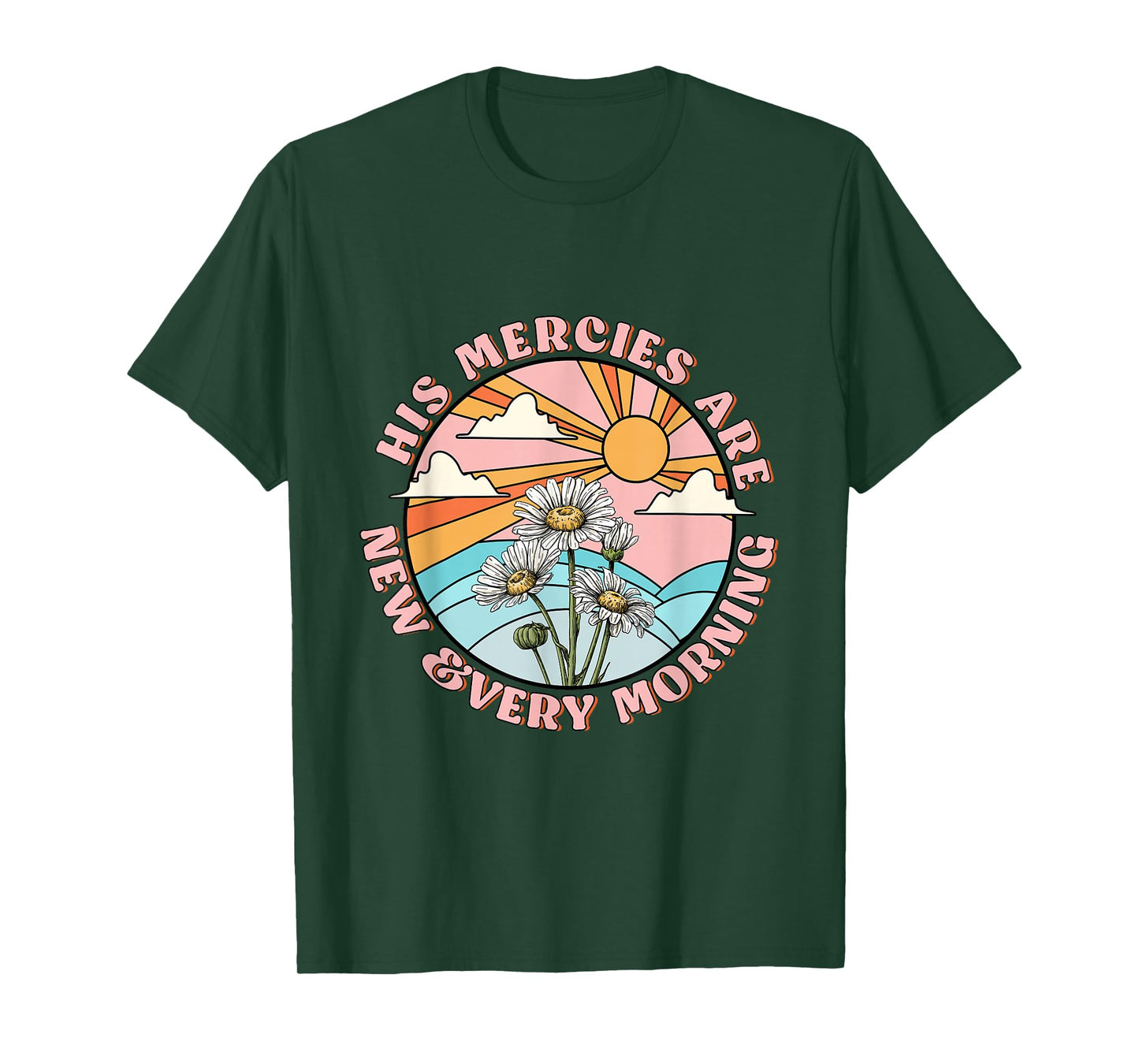 His mercies are new every morning daisy Christian women T-Shirt
