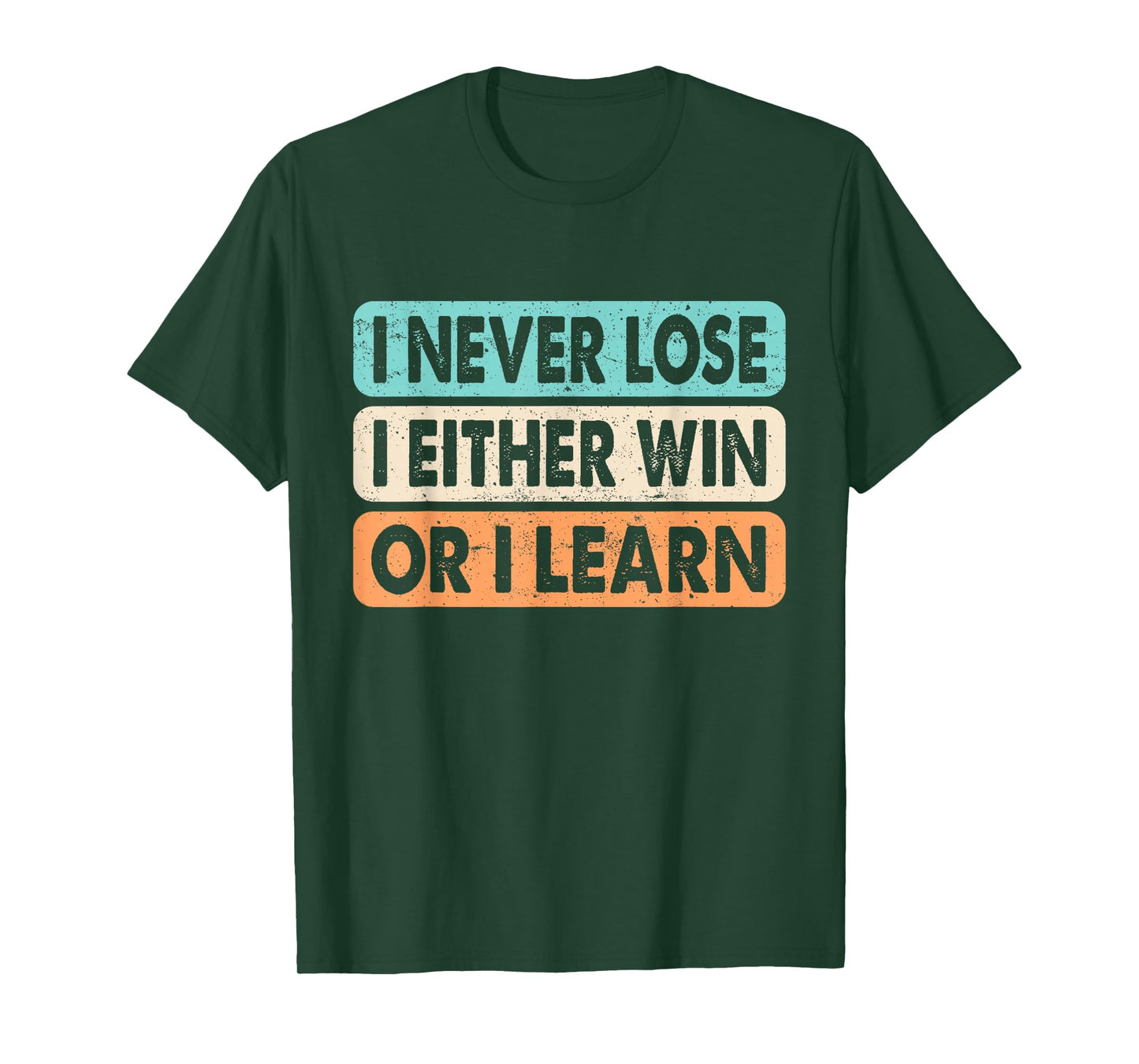 Motivational Quote I Never Lose I Either Win Or Learn Retro T-Shirt