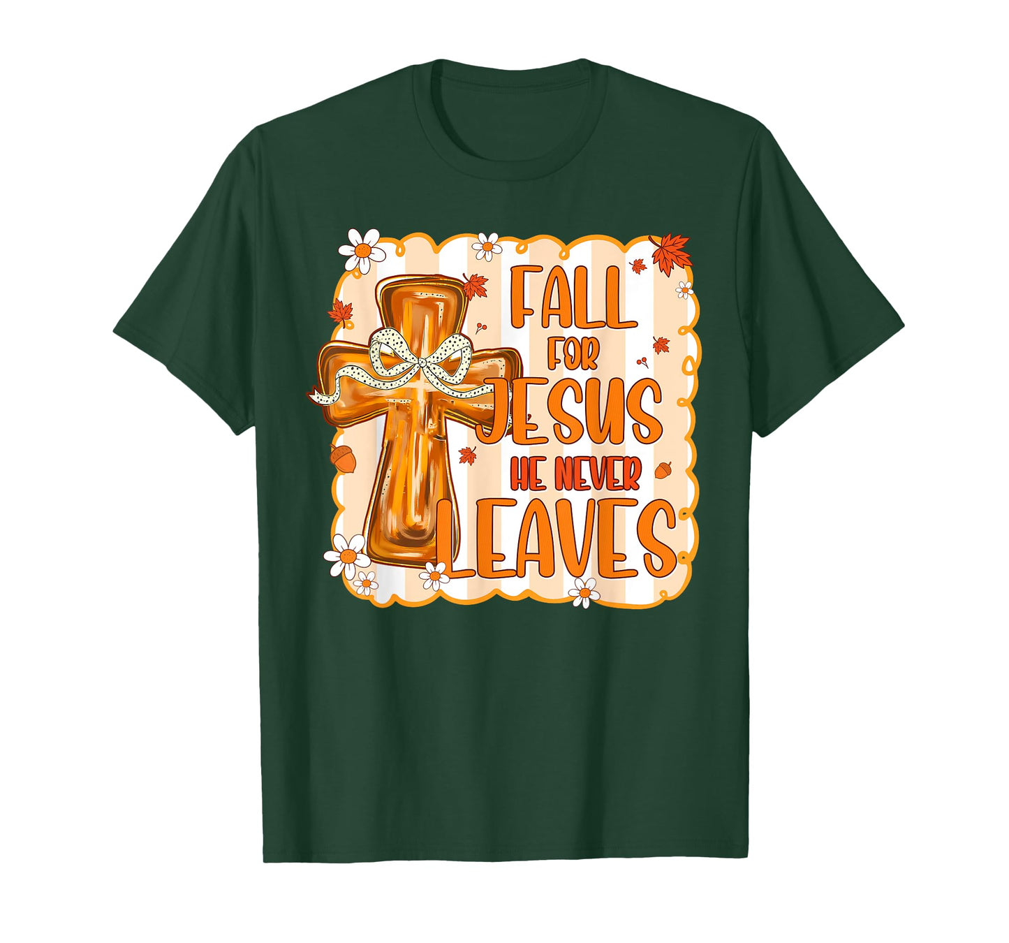 Christian Lover Thanksgiving Fall For Jesus He Never Leaves T-Shirt