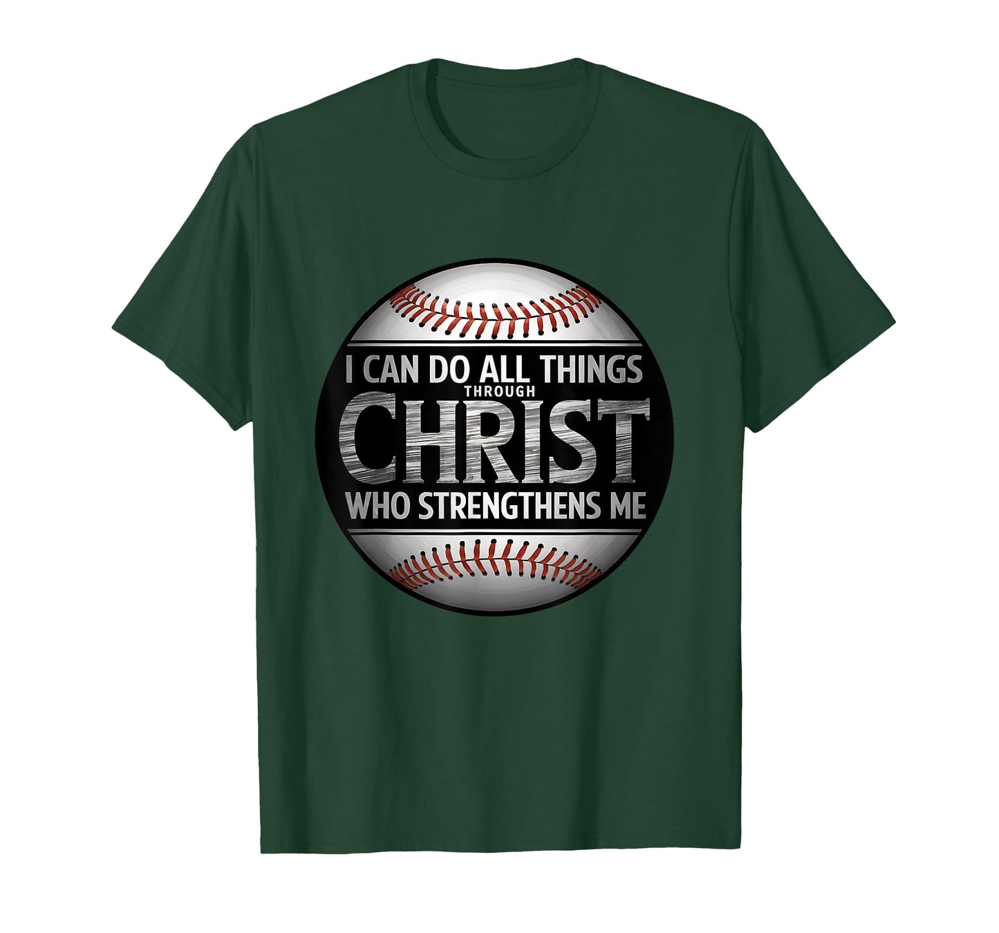I Can Do All Things Through Christ Philippians Baseball T-Shirt