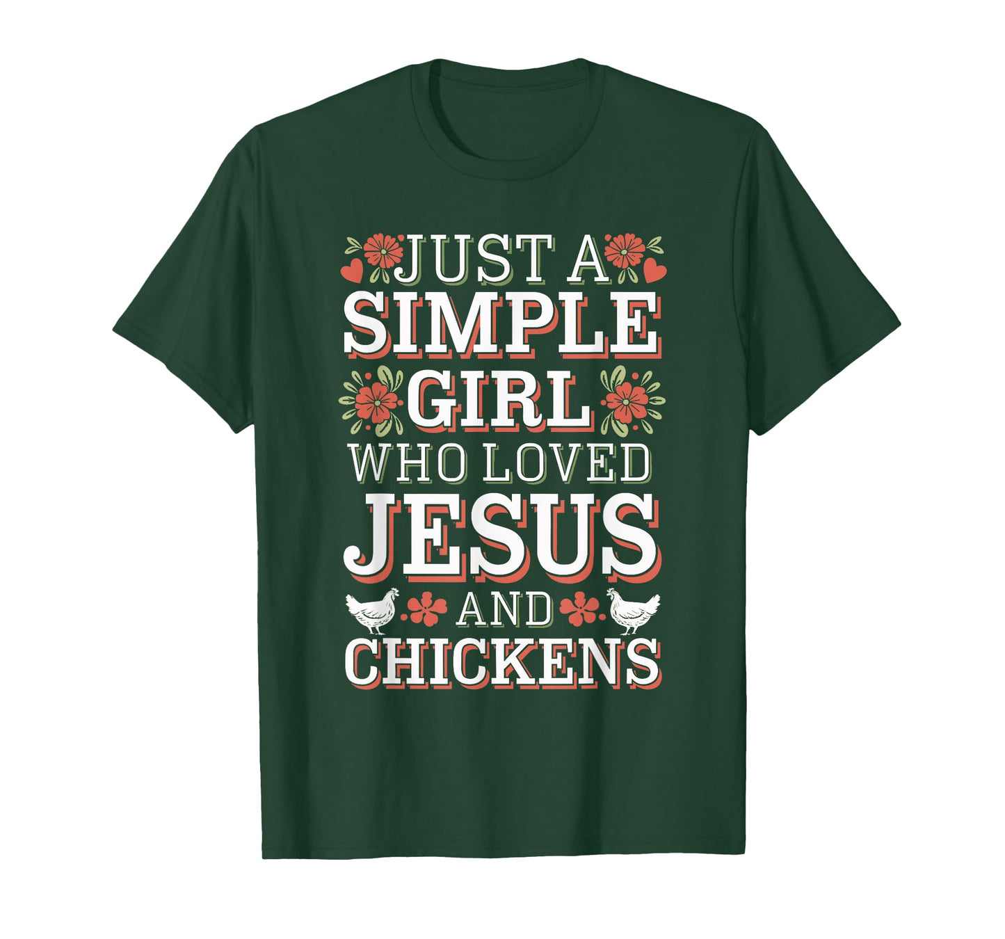 Simple Girl Who Loves Jesus and Chickens T-Shirt