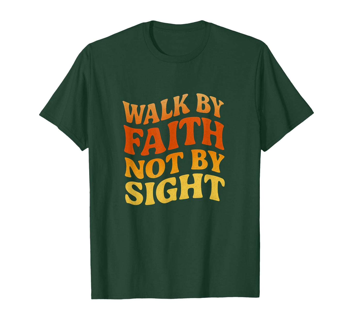 Walk by Faith Not Sight Retro Christian T-Shirt