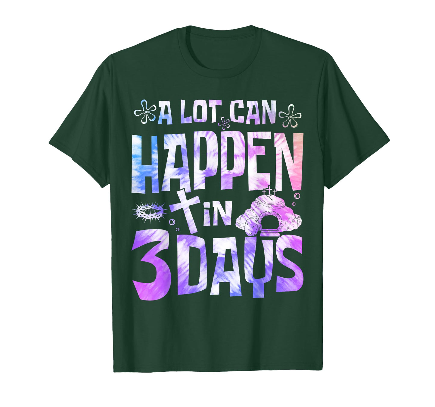 A Lot Can Happen In 3 Days Jesus Resurrection Easter Day T-Shirt