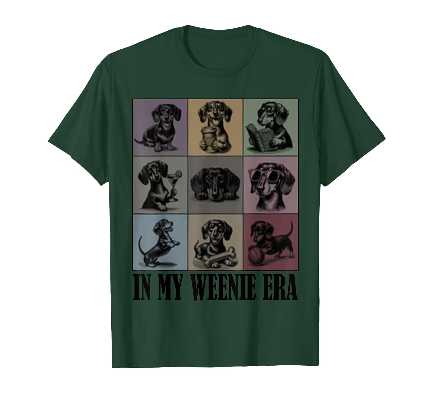 funny Dachshund lover Quote In My Era Dachshund Cool Dog Mom Men Women T-Shirt