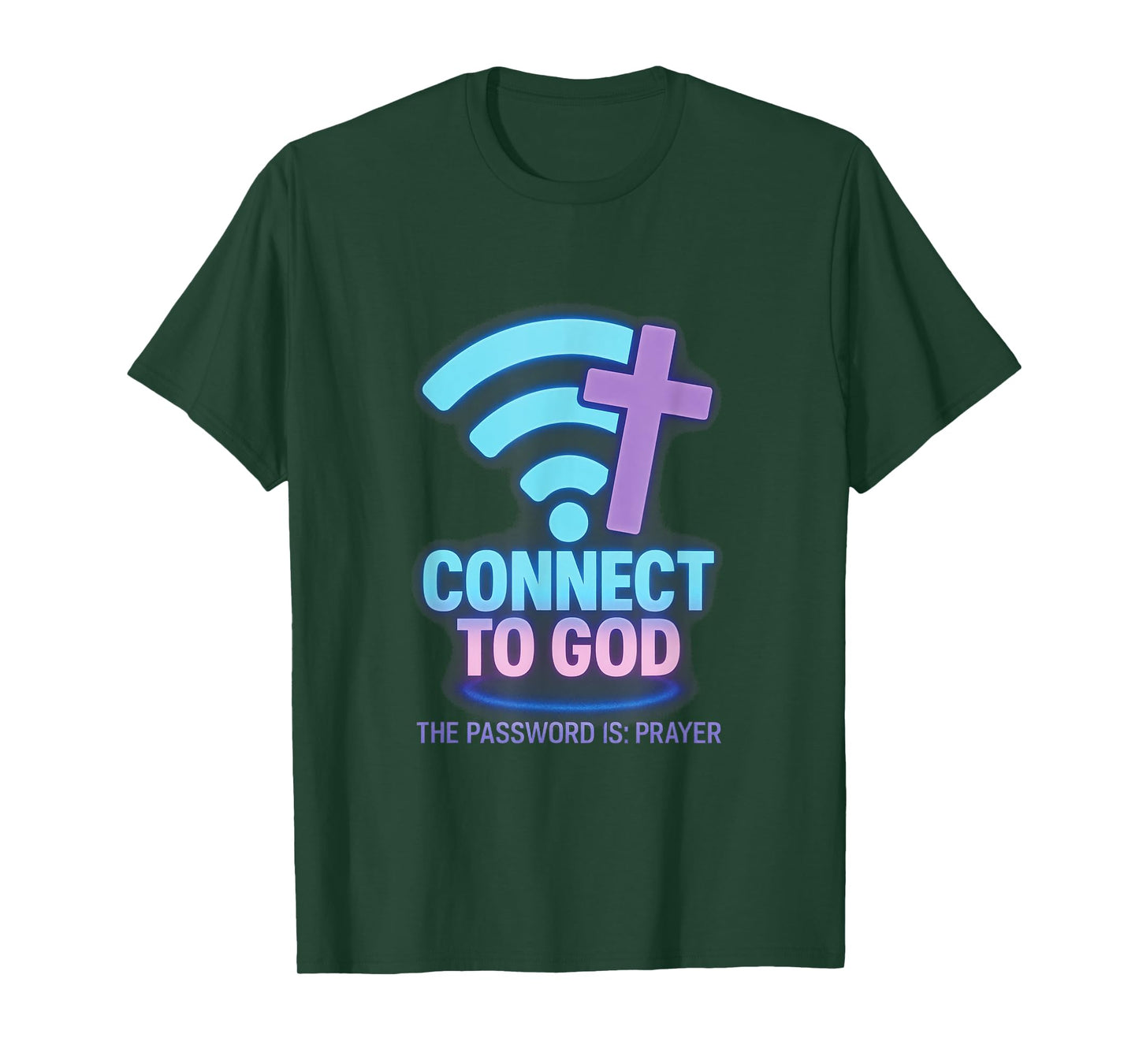 Connect to God - Spiritual Prayer Faith Jesus T-Shirt