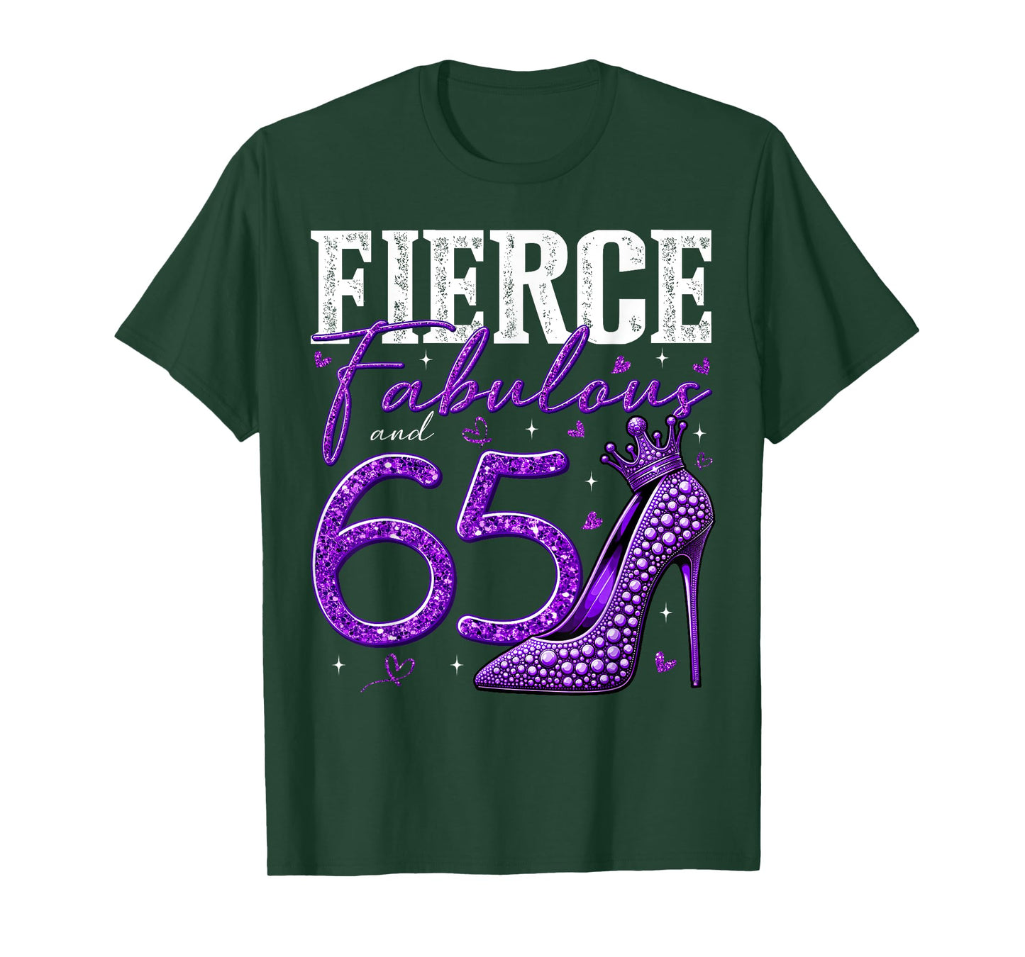 65th Birthday Fierce Fabulous and 65 Year Old Gifts Heels T-Shirt