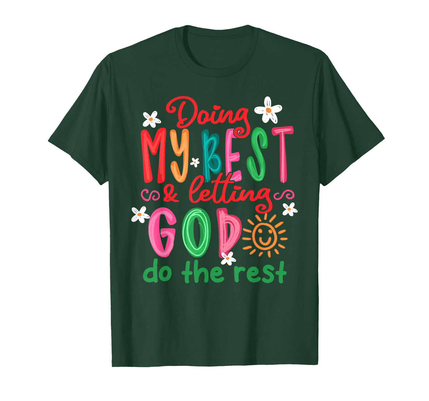Doing My Best And Letting God Do The Rest Christian Faith T-Shirt