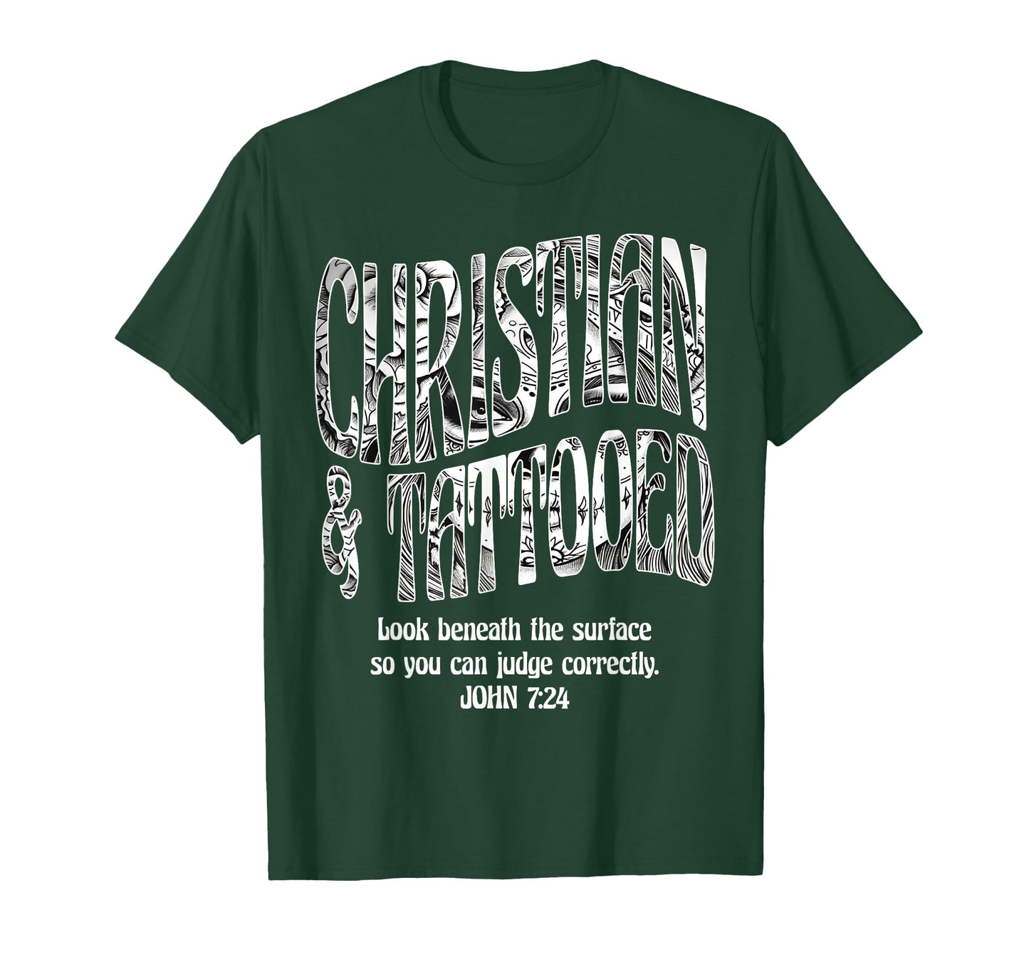 Christian & Tattooed John 7:24 Quote Faith Believer Saying T-Shirt