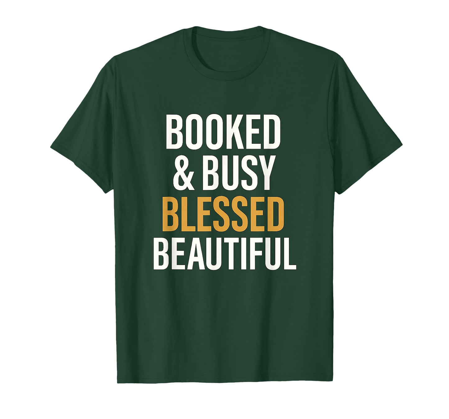 Booked & Busy Blessed & Beautiful T-Shirt