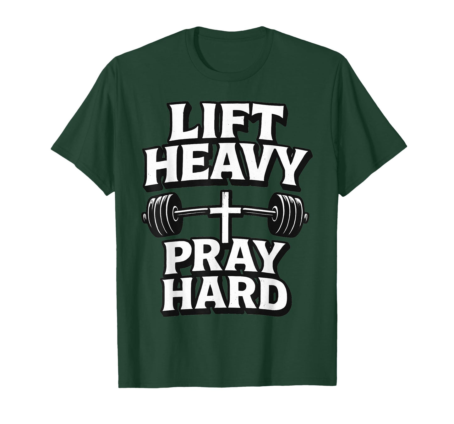 Lift Heavy Pray Hard Gym Religious Christian Faith T-Shirt