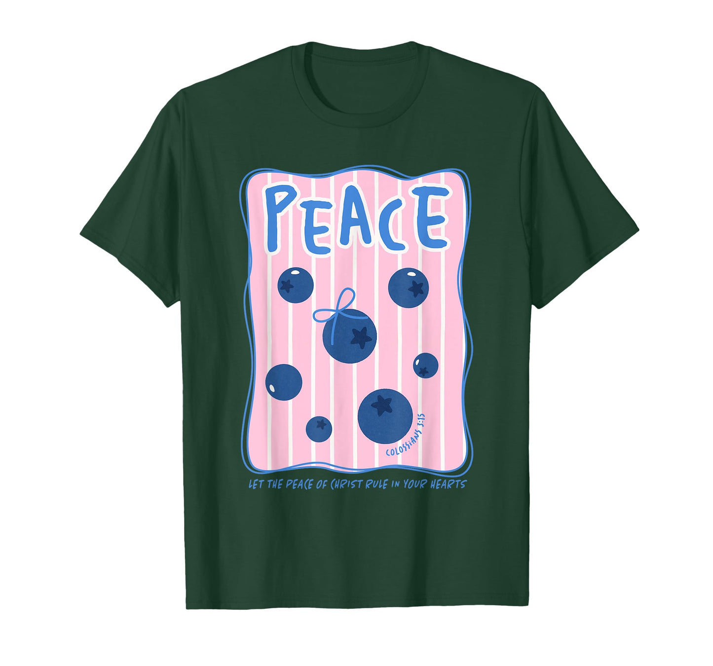 Peace Let The Peace of Christ Rule in Your Hearts Christian T-Shirt
