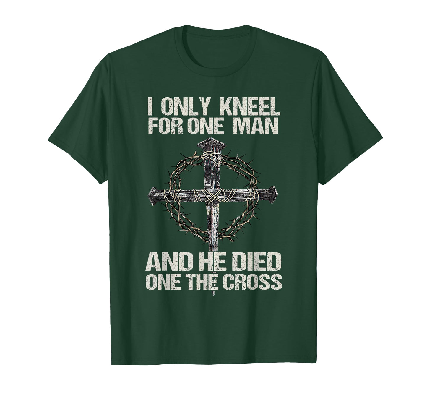 Christian I Only Kneel for Jesus Christ On The Cross T-Shirt