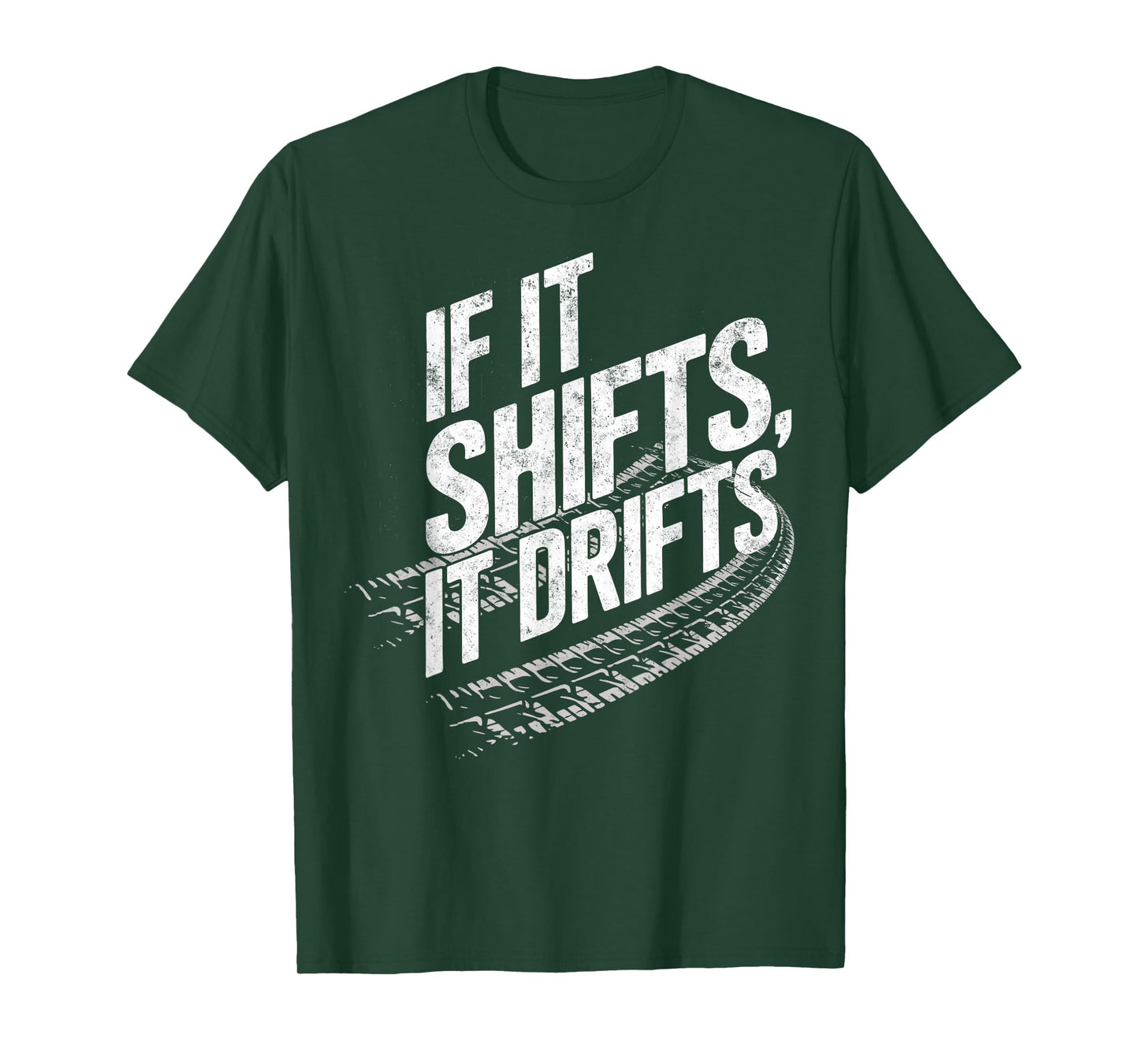 If It Shifts It Drifts Funny Manual Stick Joke Drifting T-Shirt