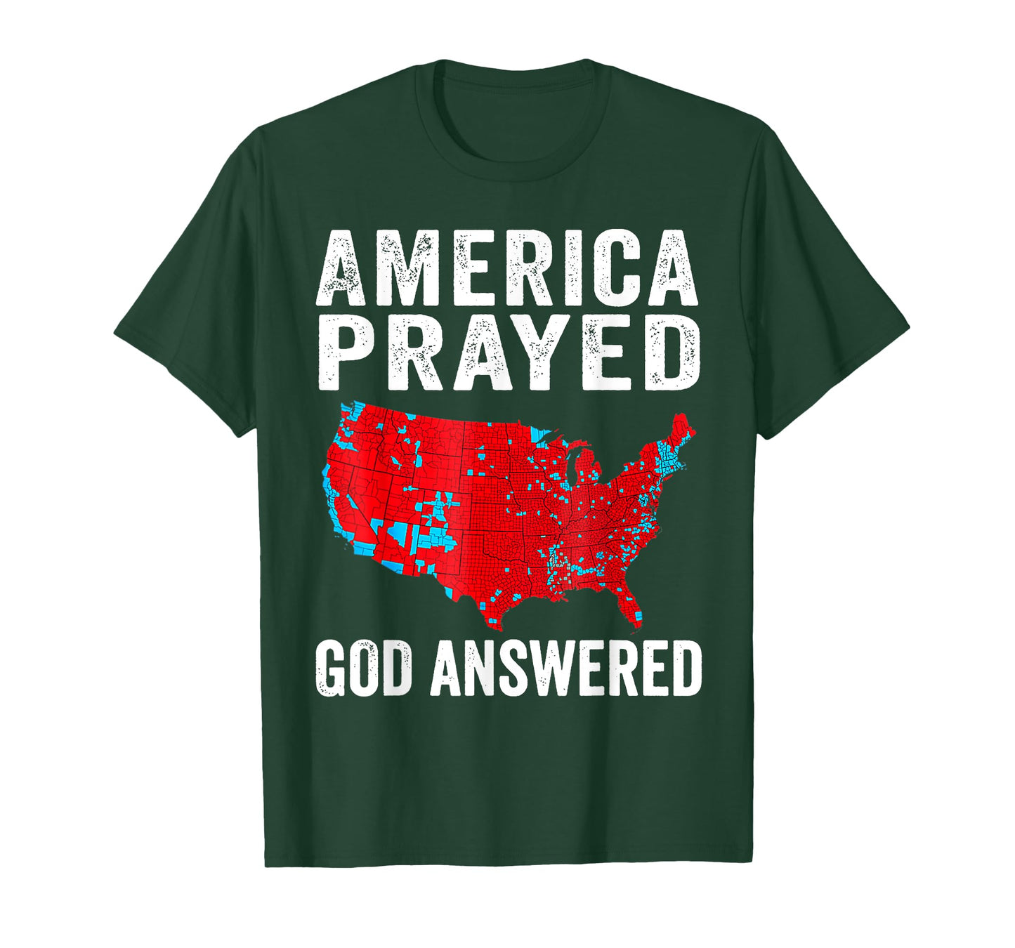 America Prayed God Answered T-Shirt