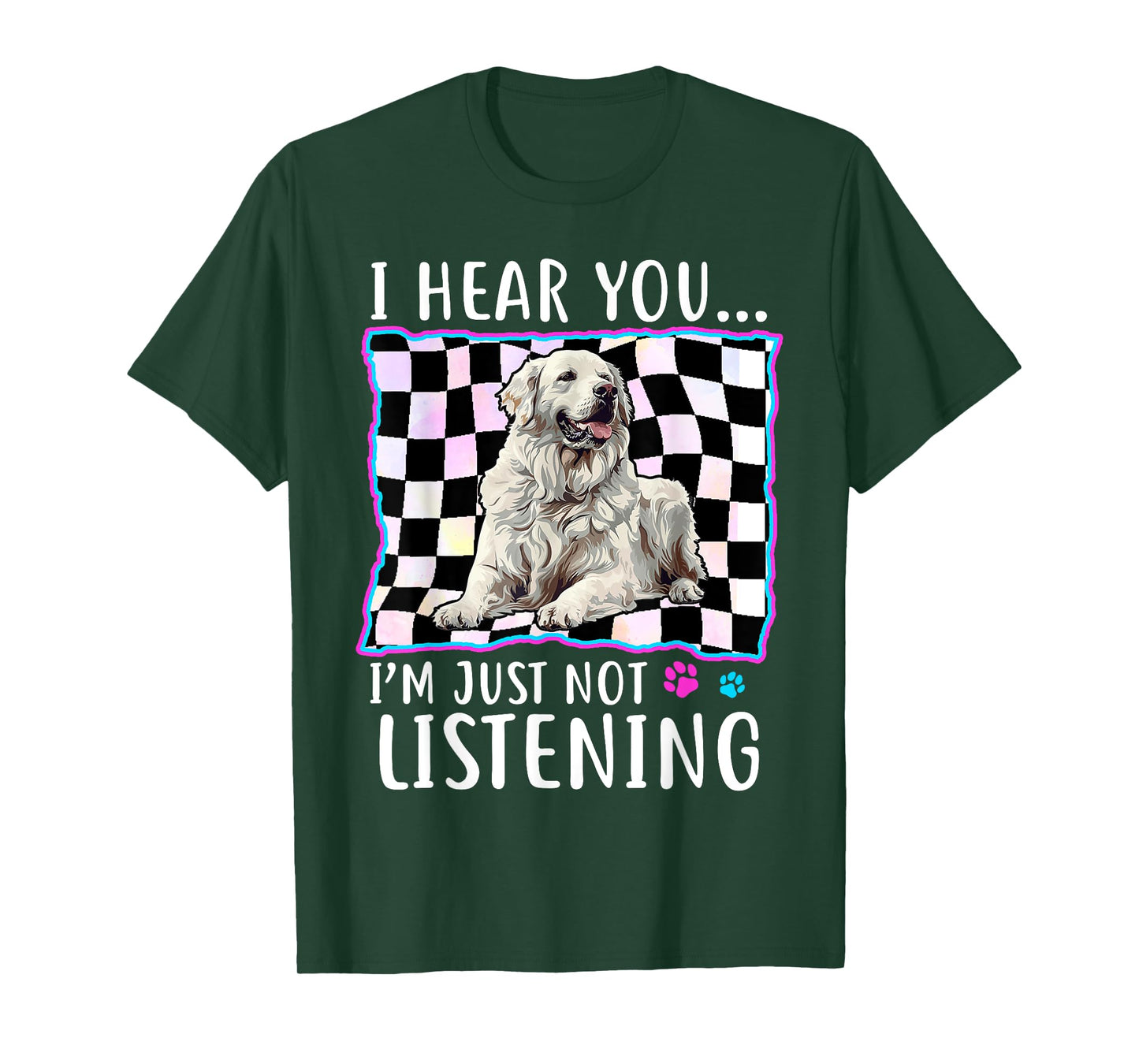 Great Pyrenees Dog Breed I hear you… I´m just not Listening Men Women T-Shirt