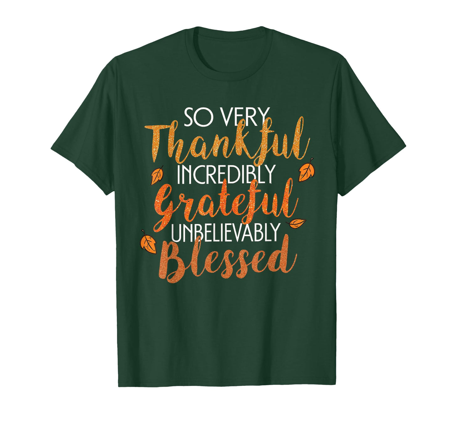 Thankful Grateful Blessed Inspirational Holiday Season Quote T-Shirt