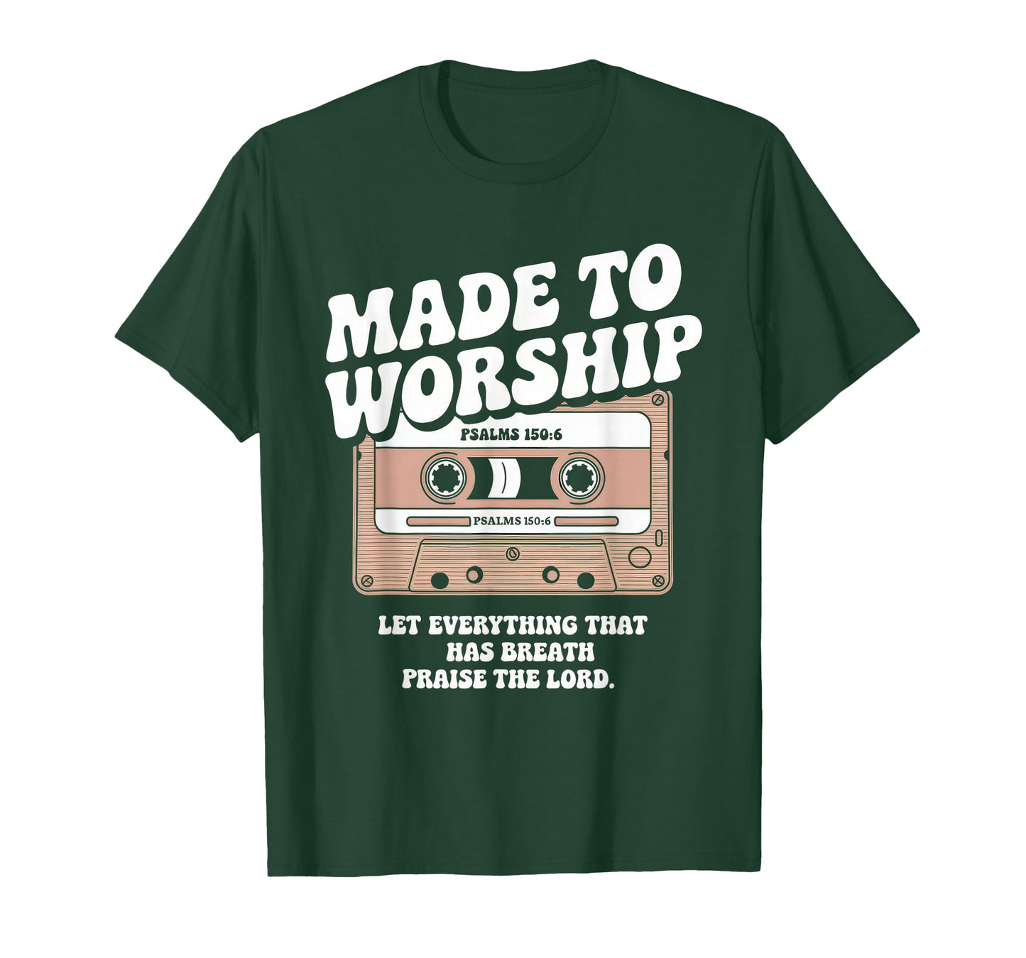 Worship Tshirt Christian Music Retro Cassette Psalms 150:6 T-Shirt