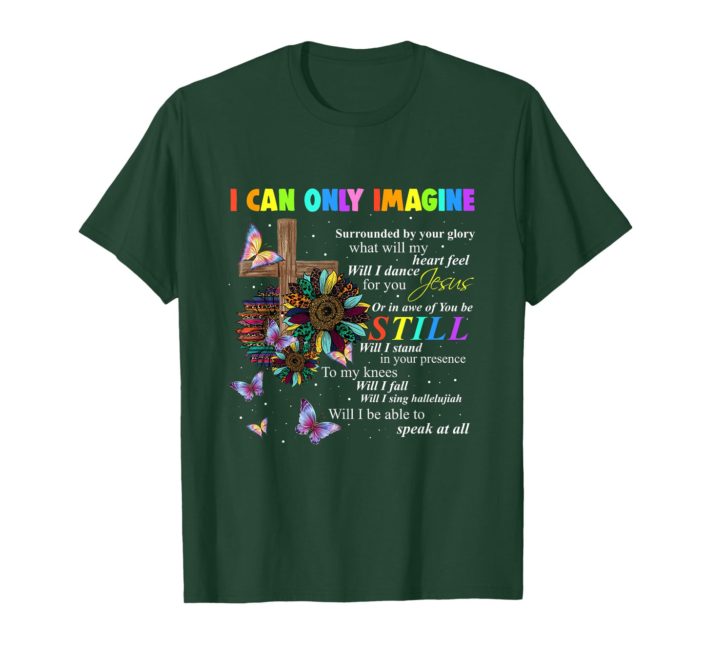 I Only Can Imagine Faith Sunflower Christian God Lover T-Shirt