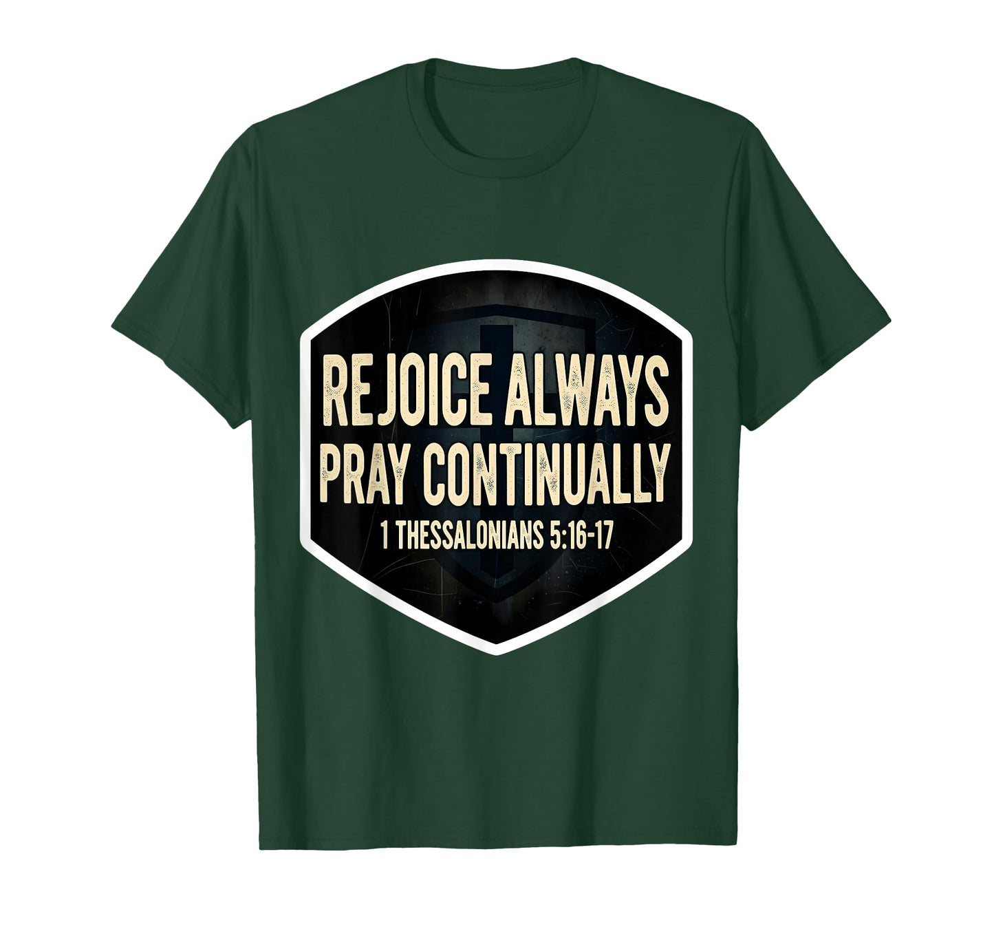 Christian Bible Verse Rejoice Always Pray Continually Quote T-Shirt
