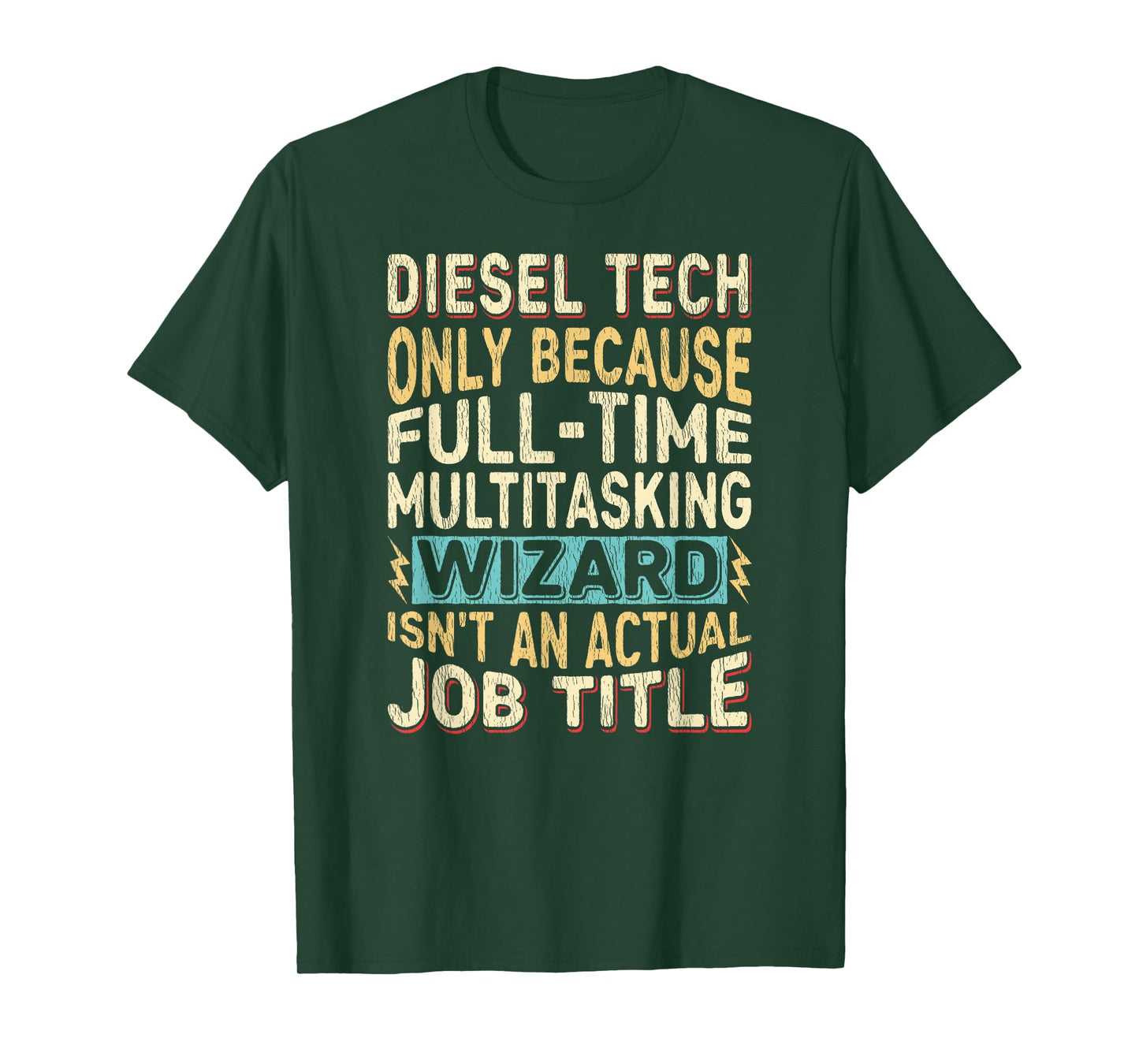 Wizard Job Title Quote - Funny Diesel Tech T-Shirt