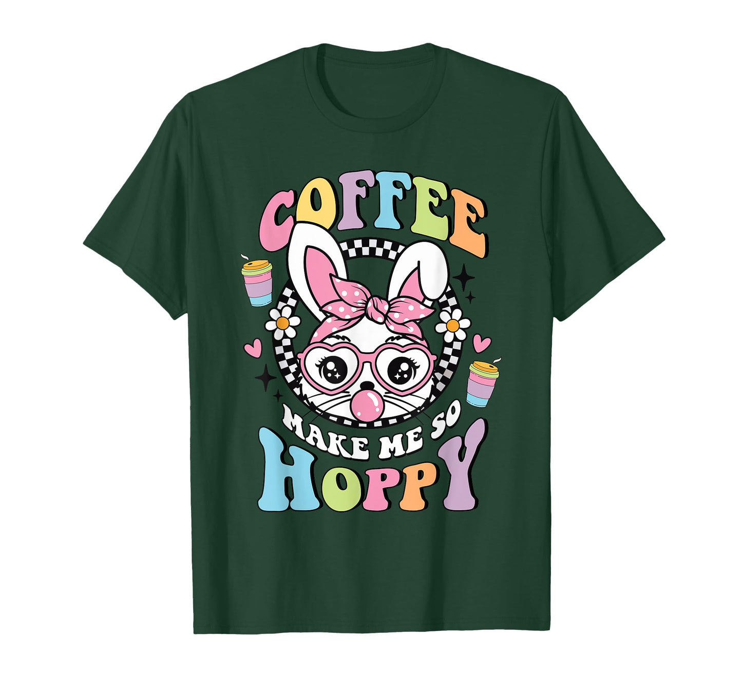 Coffee Makes Me So Hoppy Easter Rabbit Bunny Face Women Girl T-Shirt