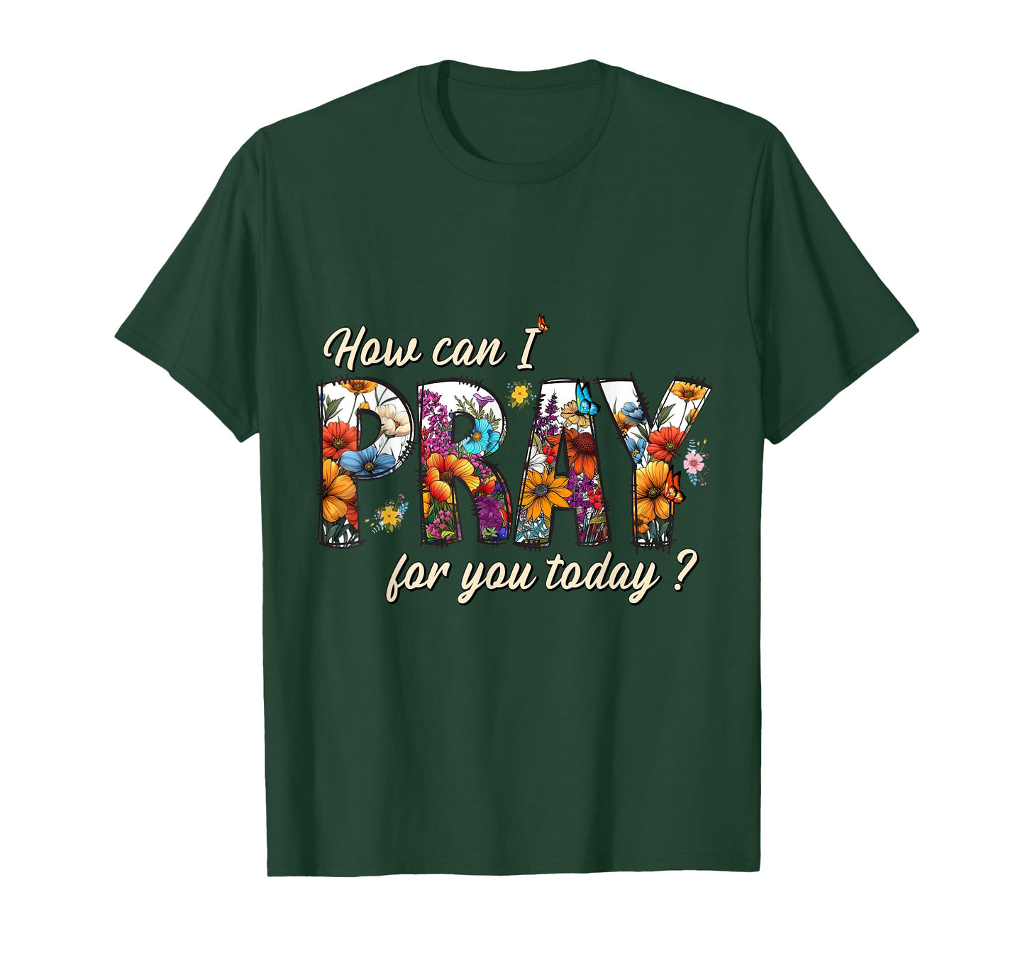 Floral How Can I Pray For You Today Vintage Christian Outfit T-Shirt