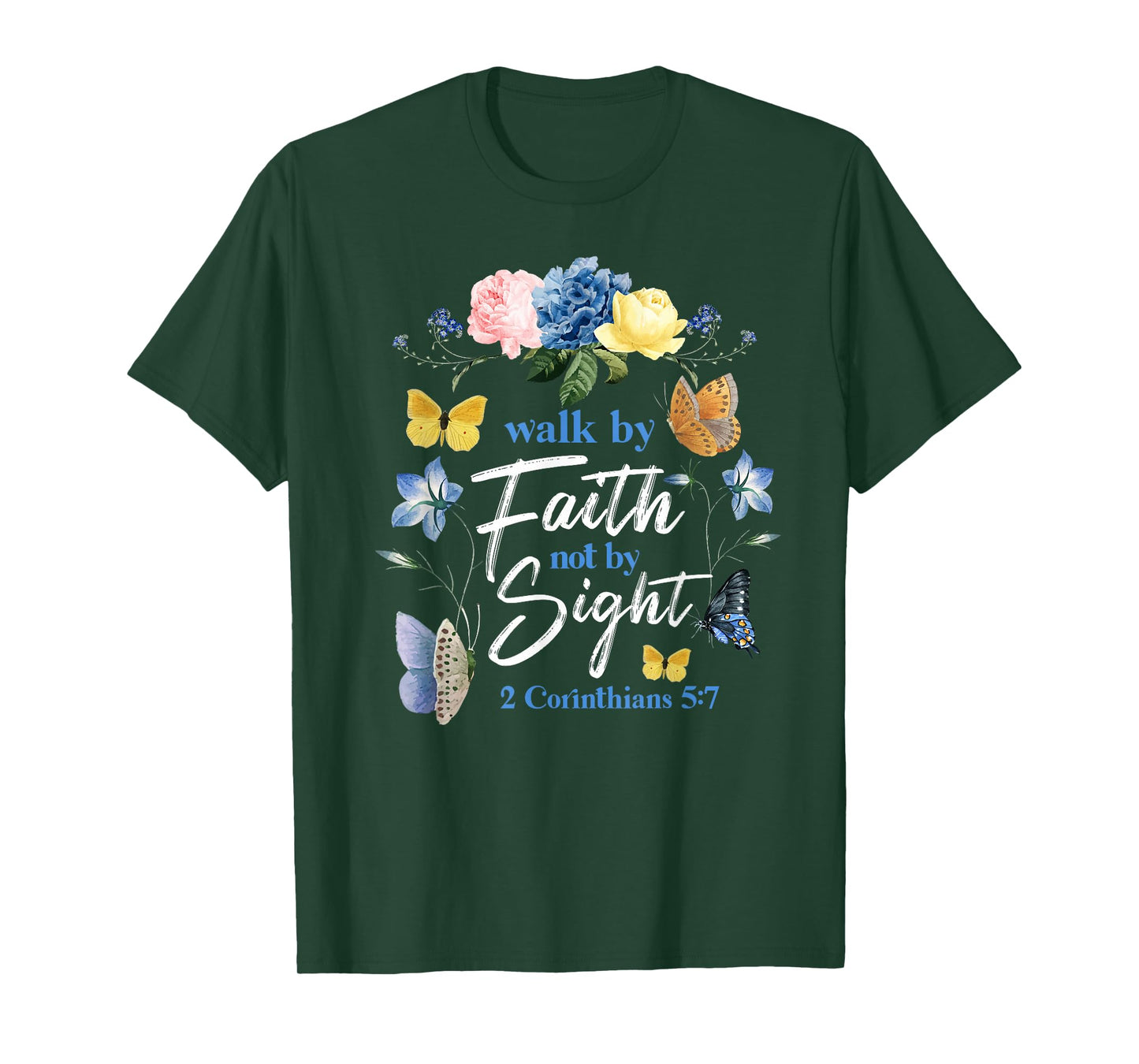 Christian Bible Verse Butterfly Flower 2 Corinthians 5:7 T-Shirt