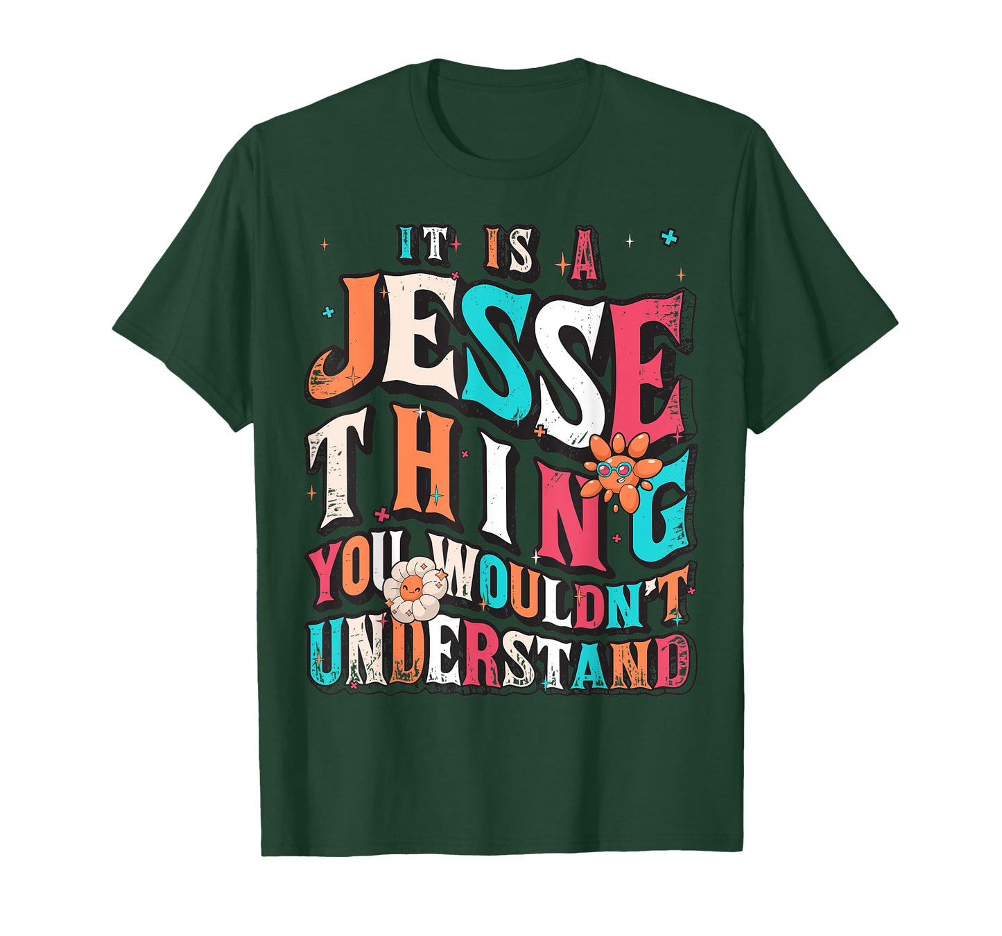It's A Jesse Thing You Wouldn't Understand, Jesse Groovy T-Shirt