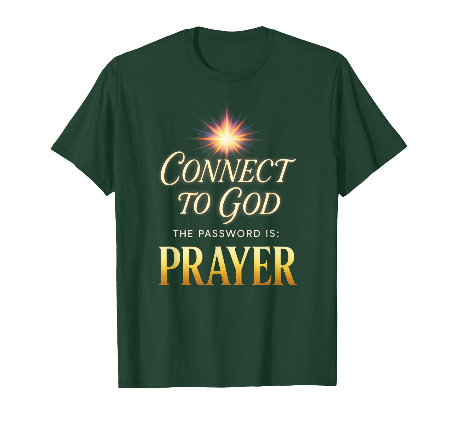 Connect to God - Christian Religious Prayer T-Shirt
