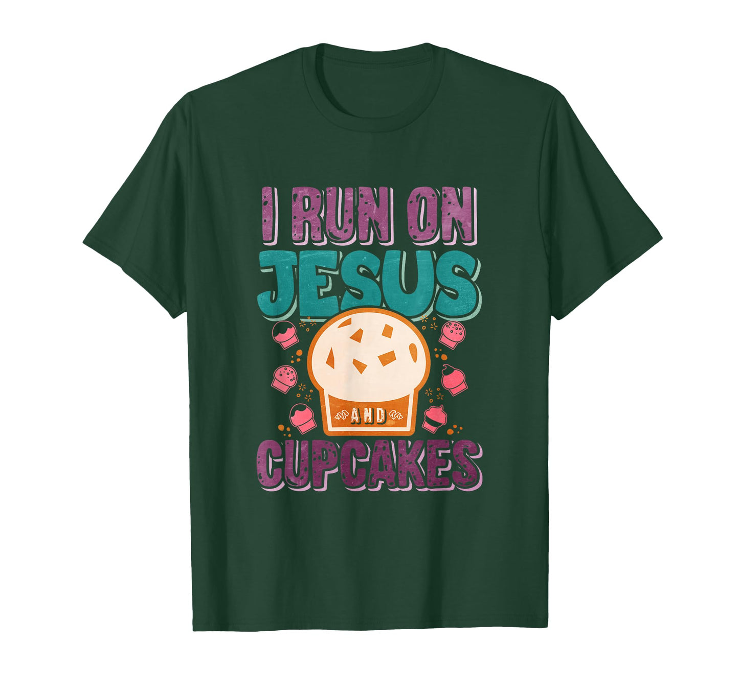 I Run On Jesus And Cupcakes T-Shirt