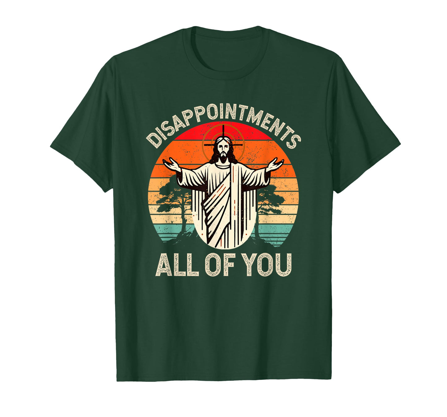 Retro Disappointment All Of You Christian Jesus Humor T-Shirt
