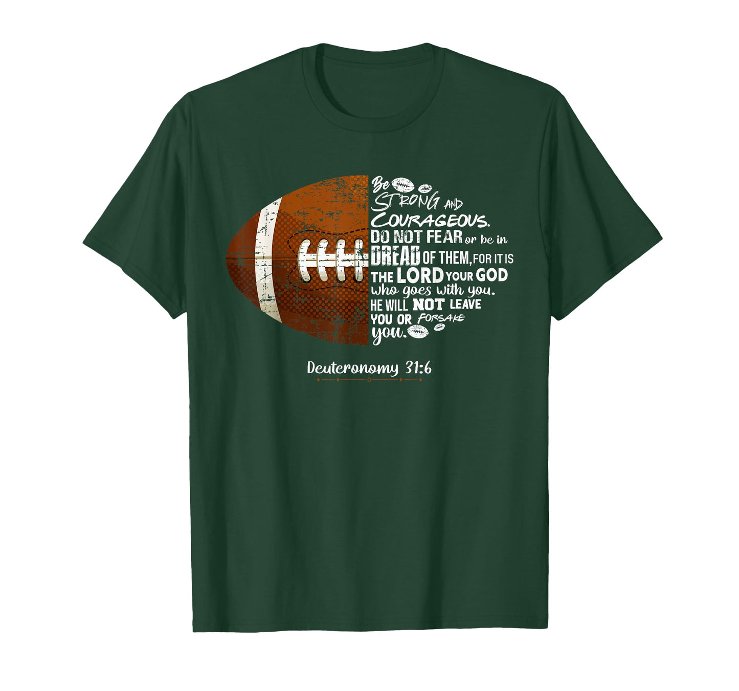 Christian Football Deuteronomy 31:6 Bible Football Christian T-Shirt