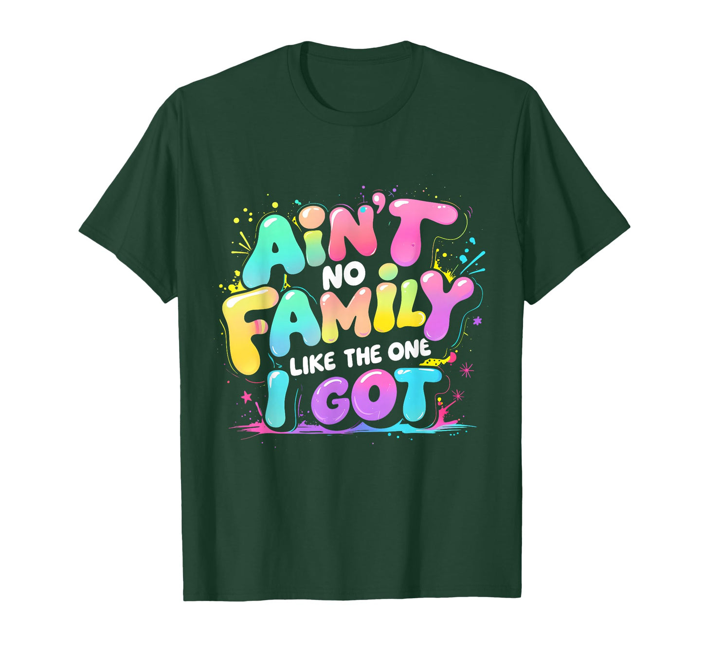 Ain't No Family Like The One I Got Retro Quote Tee T-Shirt